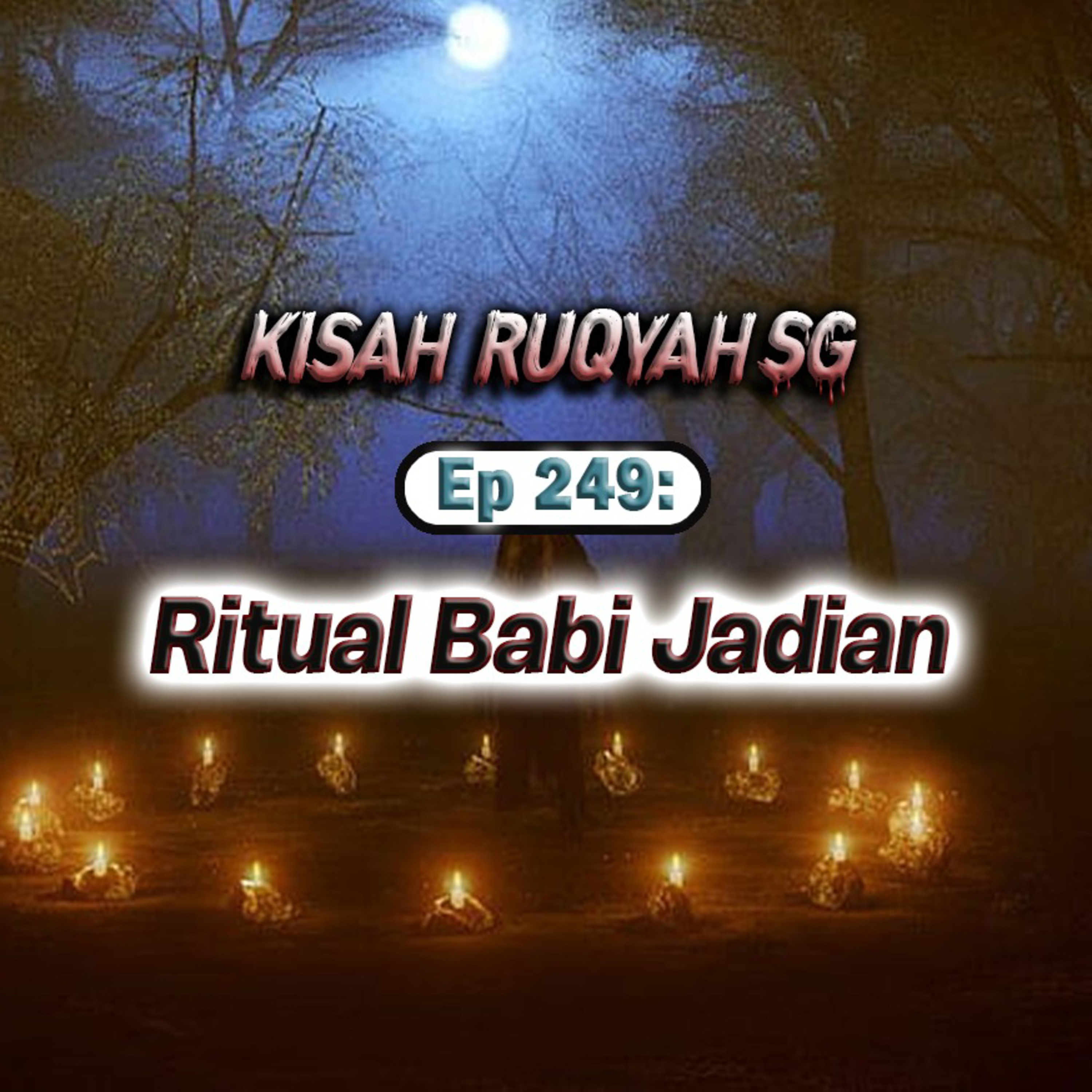 Ep 249: Ritual Babi Jadian episode artwork