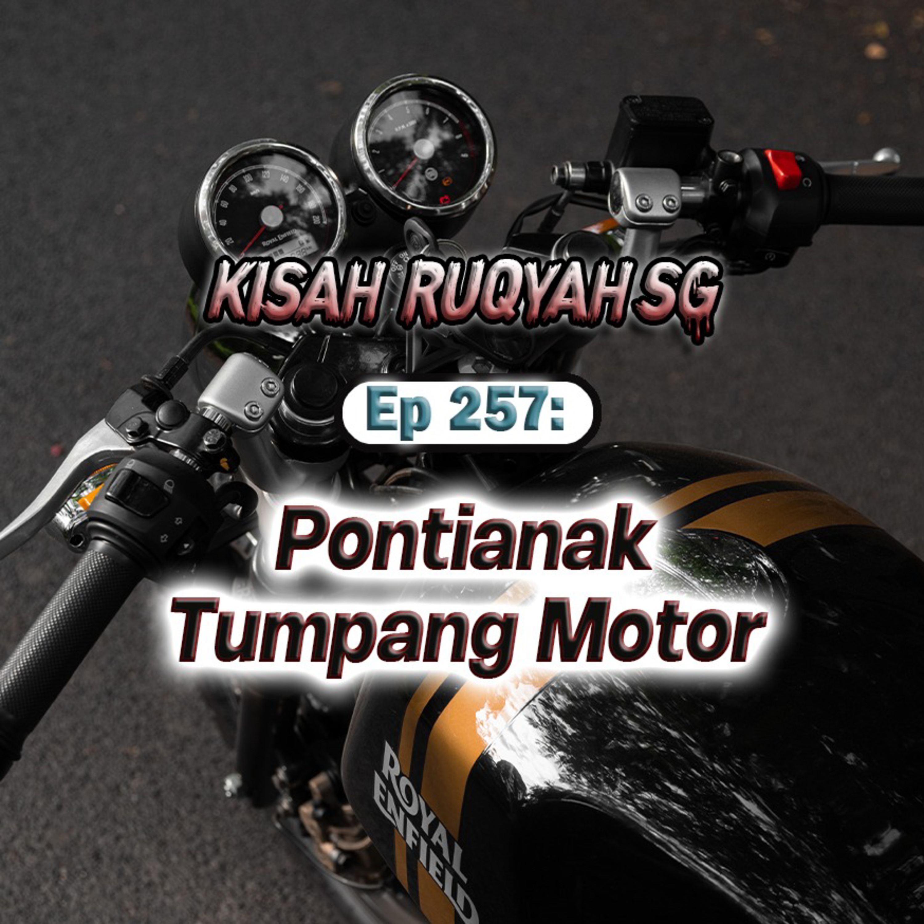 Ep 257: Pontianak Tompang Motor episode artwork
