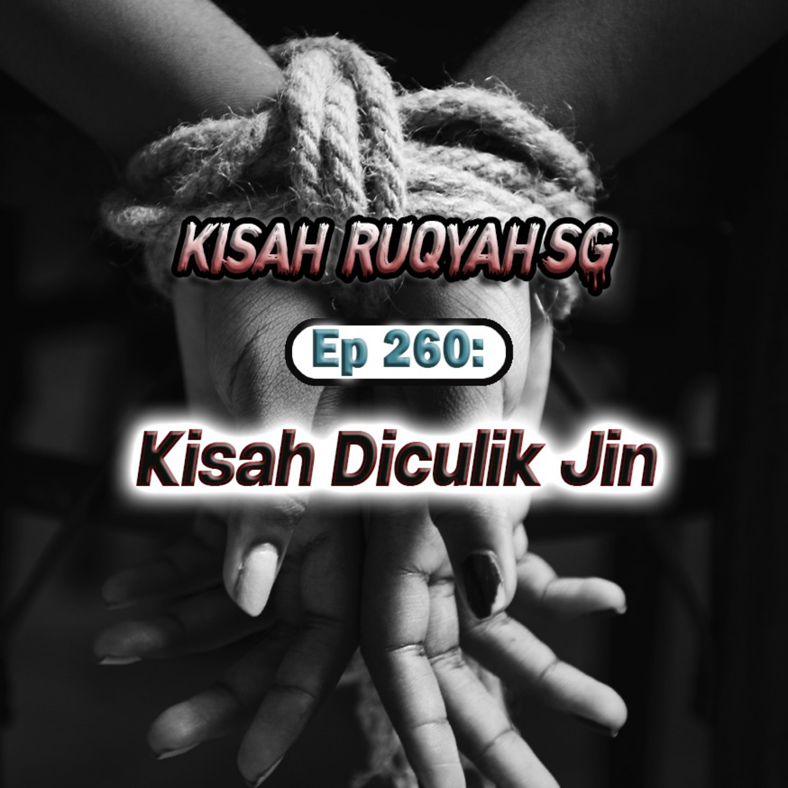 Ep 260: Kisah Diculik Jin episode artwork