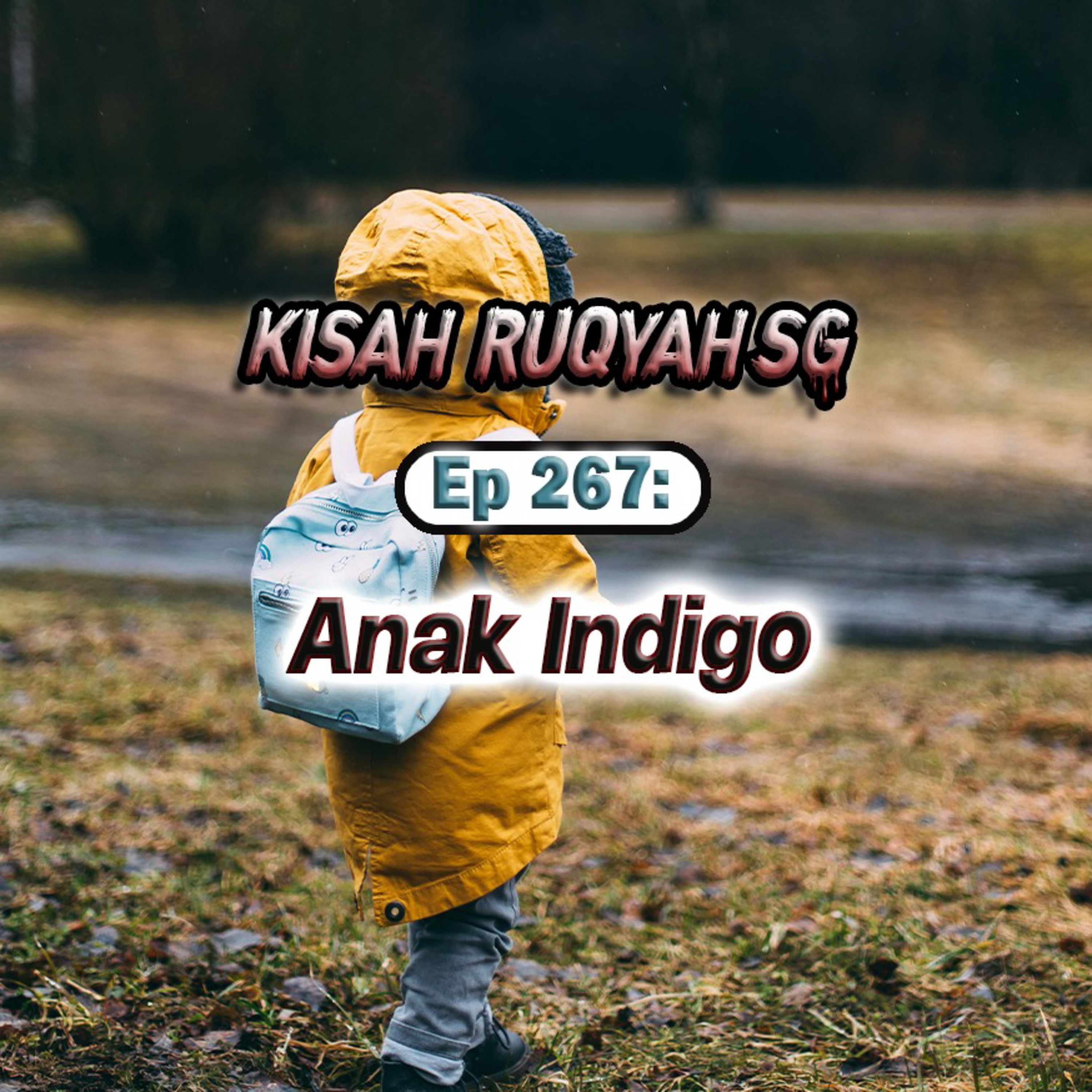 Ep 267: Anak Indigo episode artwork