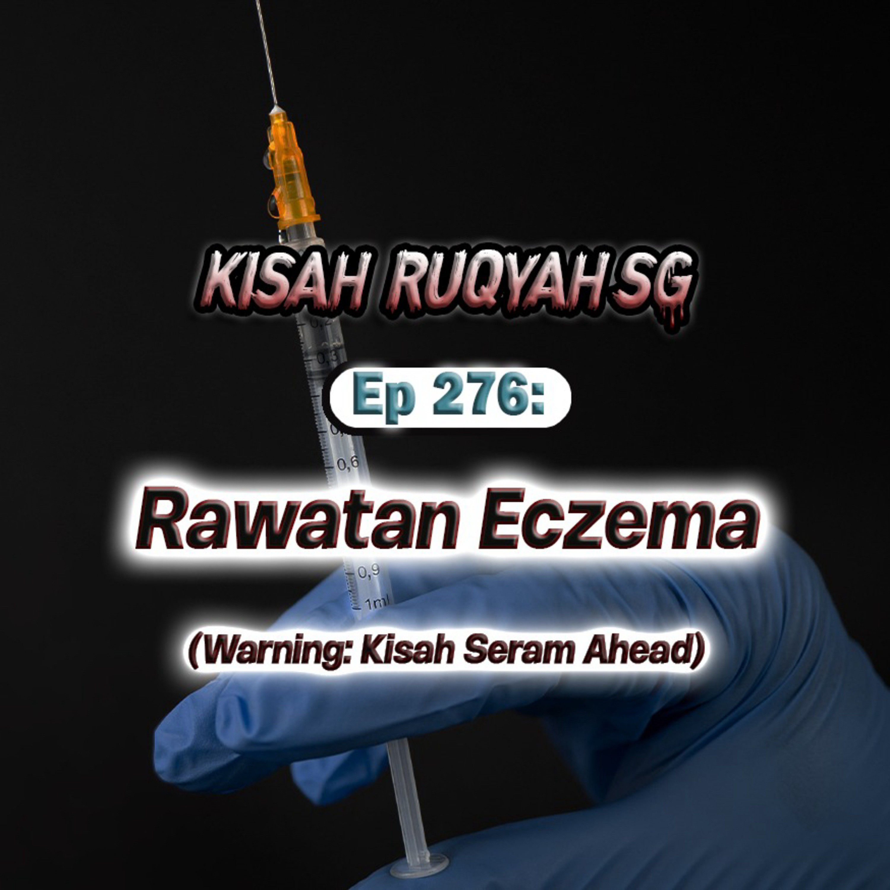 Ep 276: Rawatan Eczema (Warning: kisah seram ahead) episode artwork