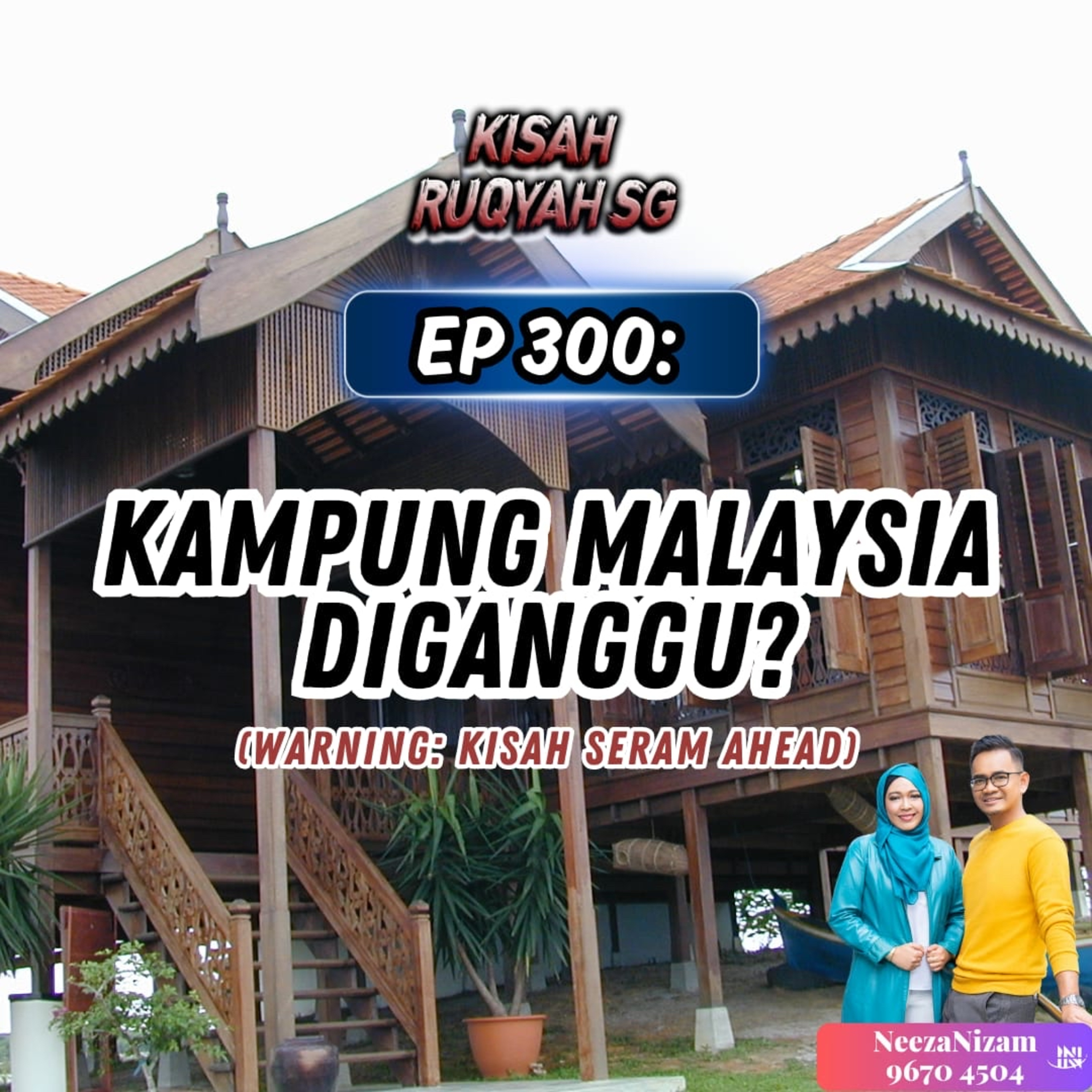 Ep 300: Kampung Malaysia Diganggu? (Warning: kisah seram ahead) episode artwork