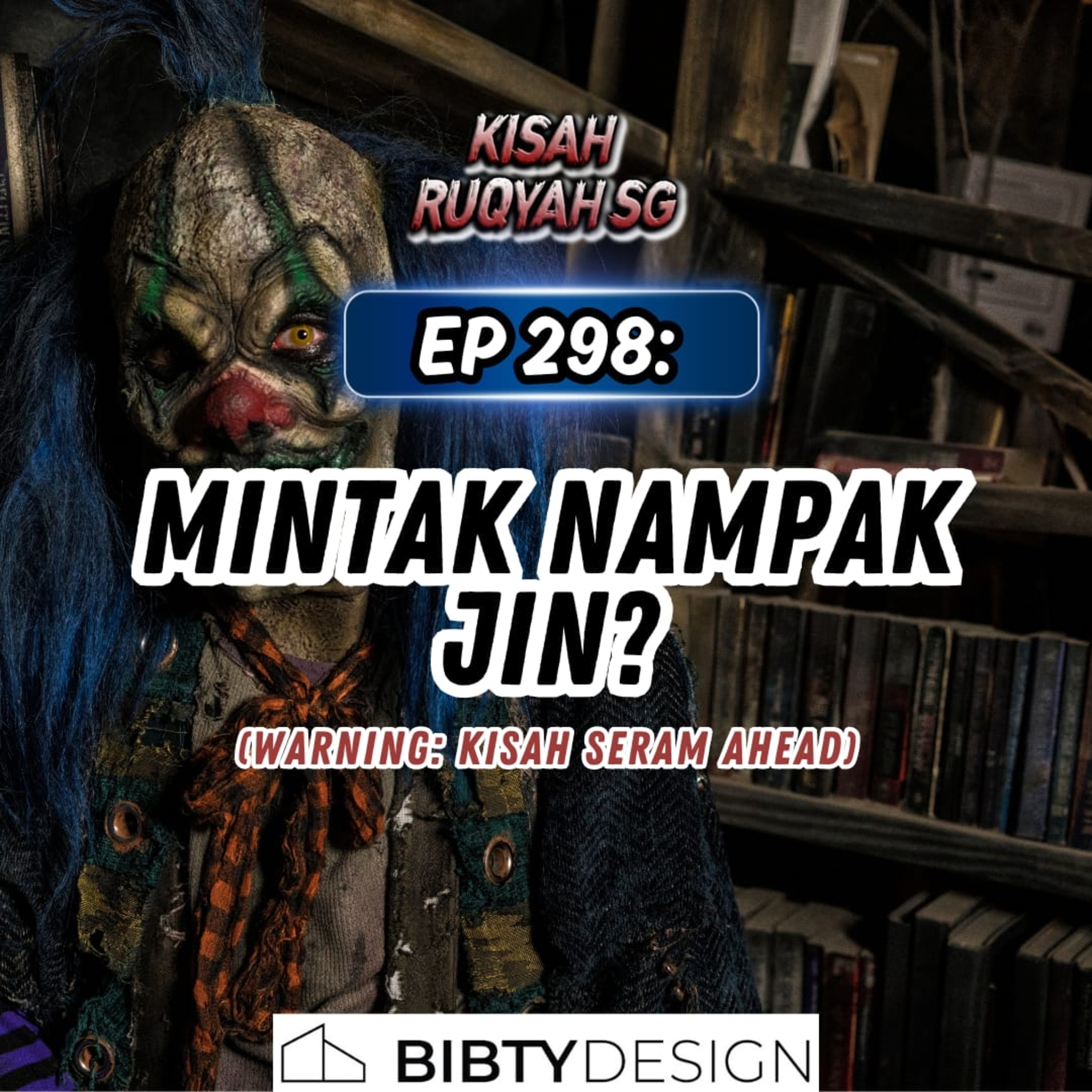 Ep 298: Mintak Nampak Jin? (Warning: kisah seram ahead) episode artwork