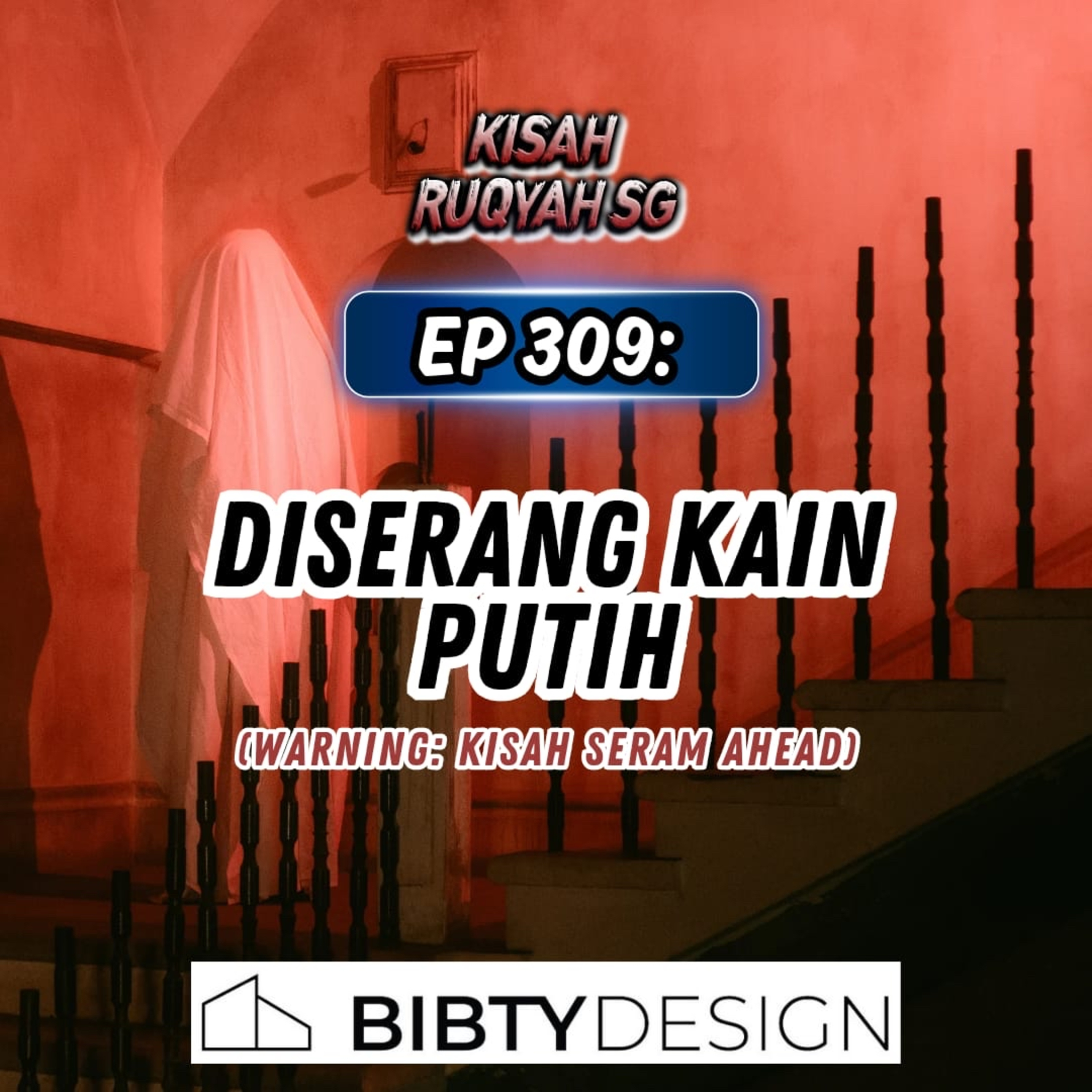 Ep 309: Diserang Kain Putih (Warning: kisah seram ahead) episode artwork