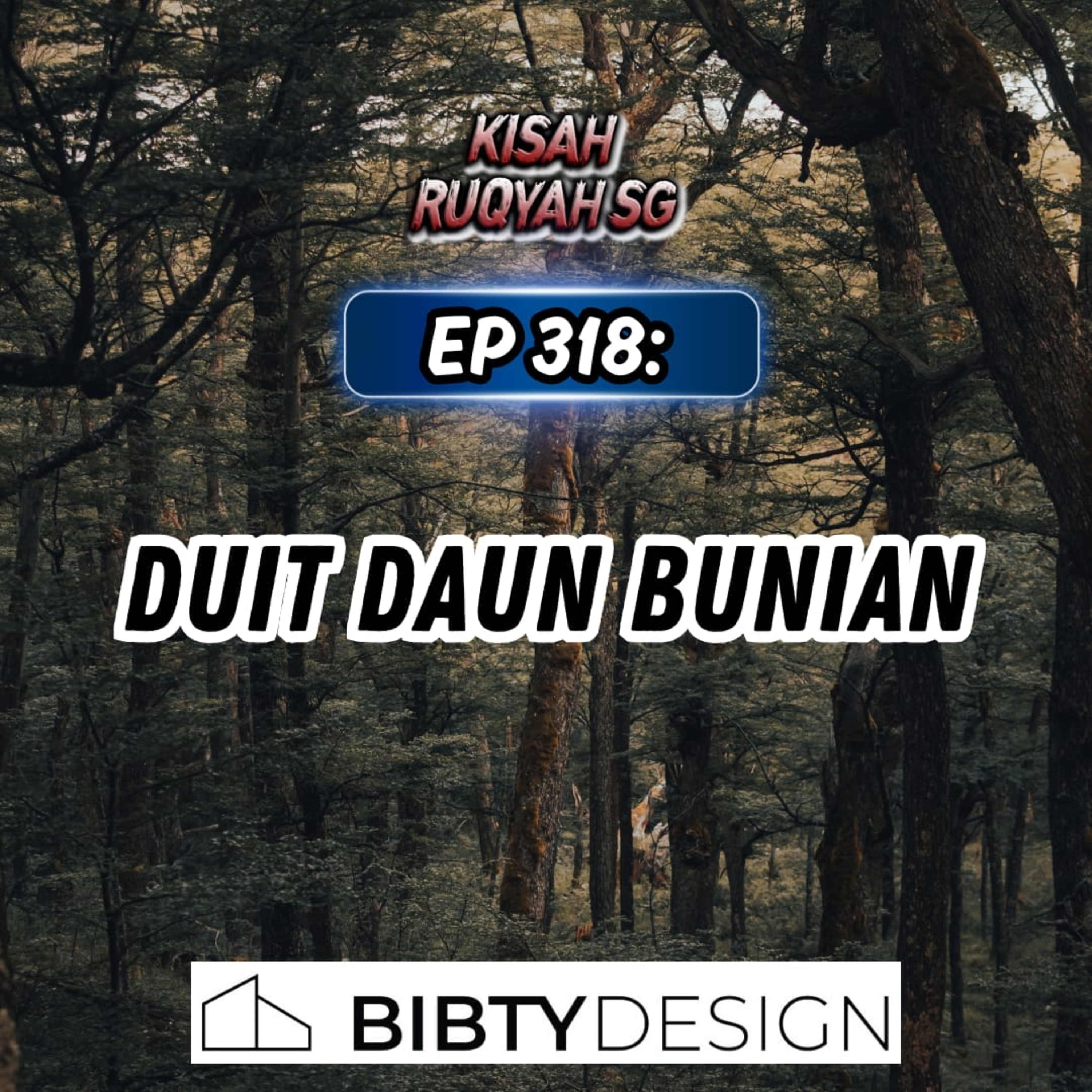 Ep 318: Duit Daun Bunian? episode artwork