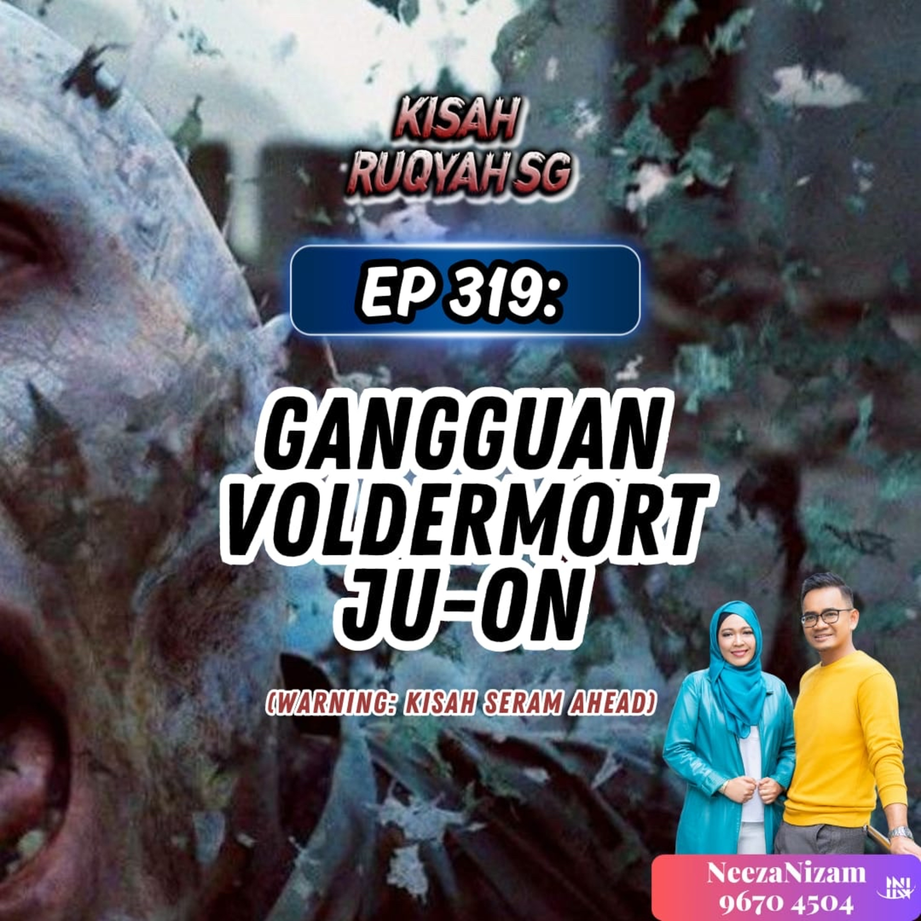 Ep 319: Gangguan Voldemort Ju-on (Warning: kisah seram ahead) episode artwork