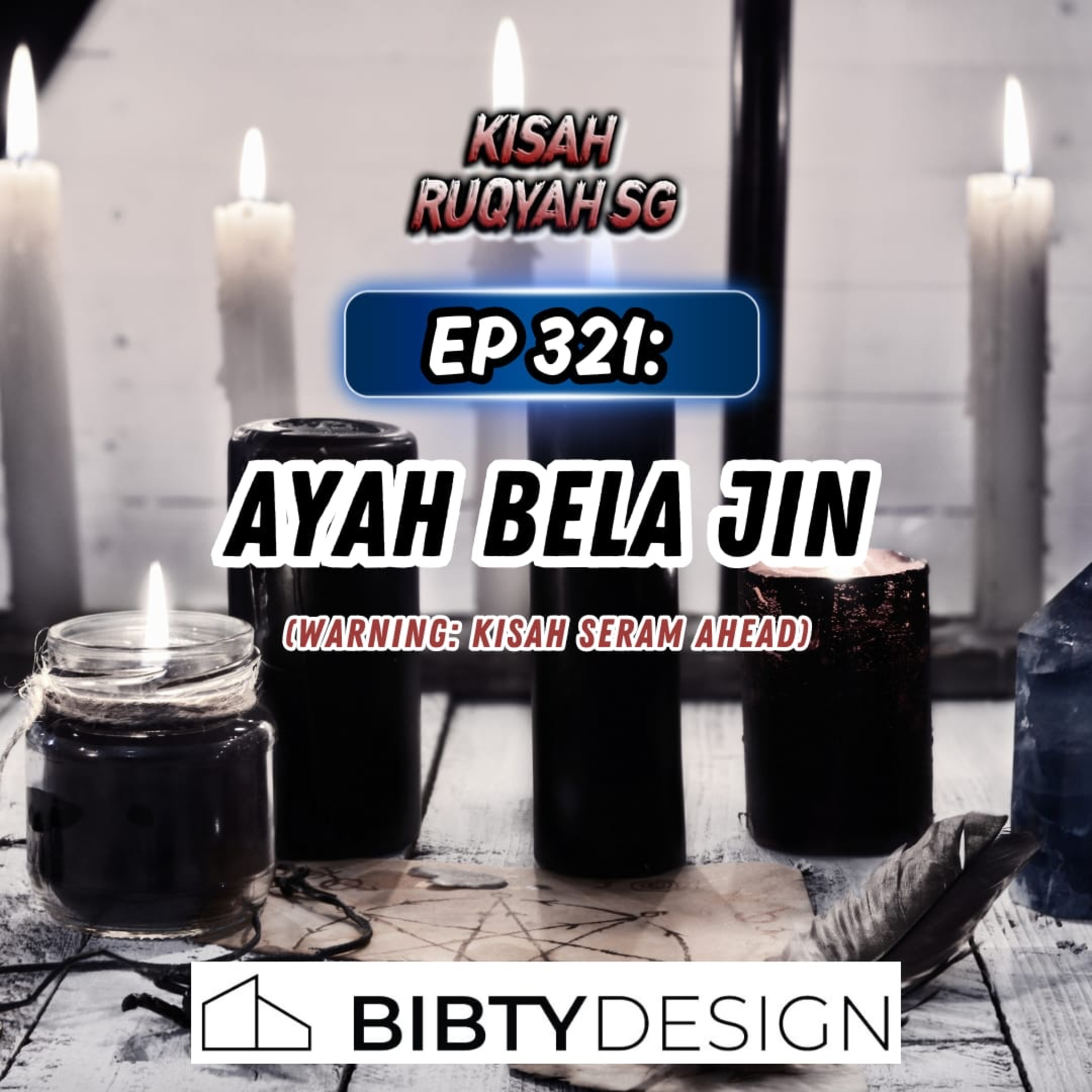 Ep 321: Ayah Bela Jin (Warning: kisah seram ahead) episode artwork
