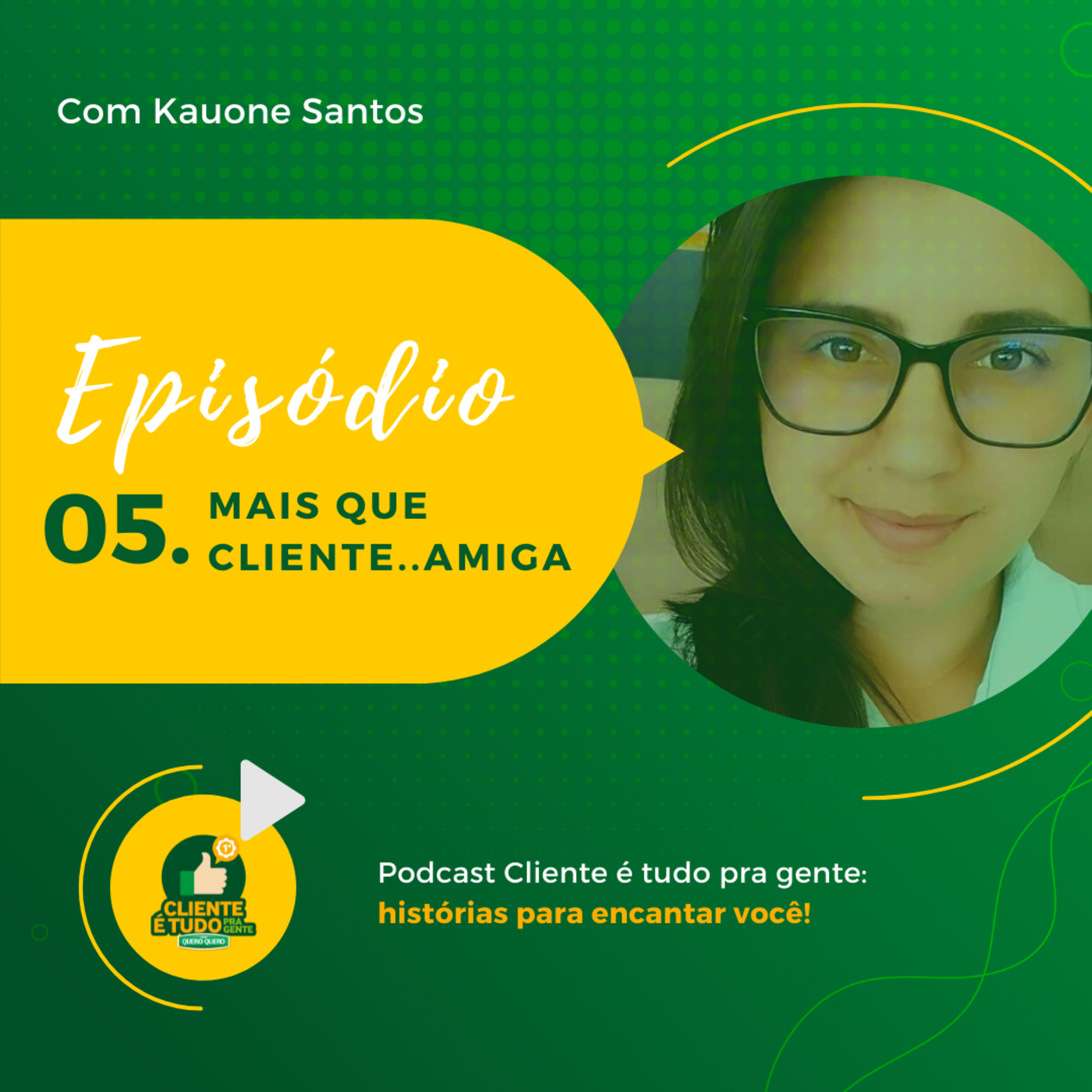 Cliente é tudo pra gente!