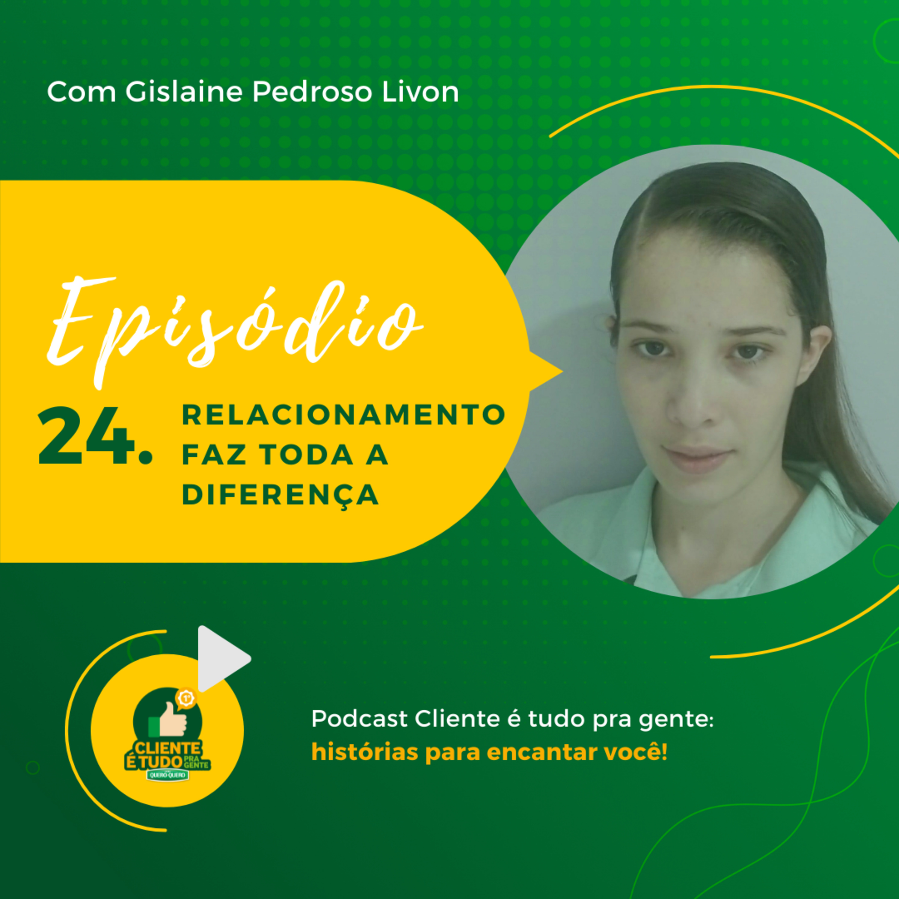 Cliente é tudo pra gente!