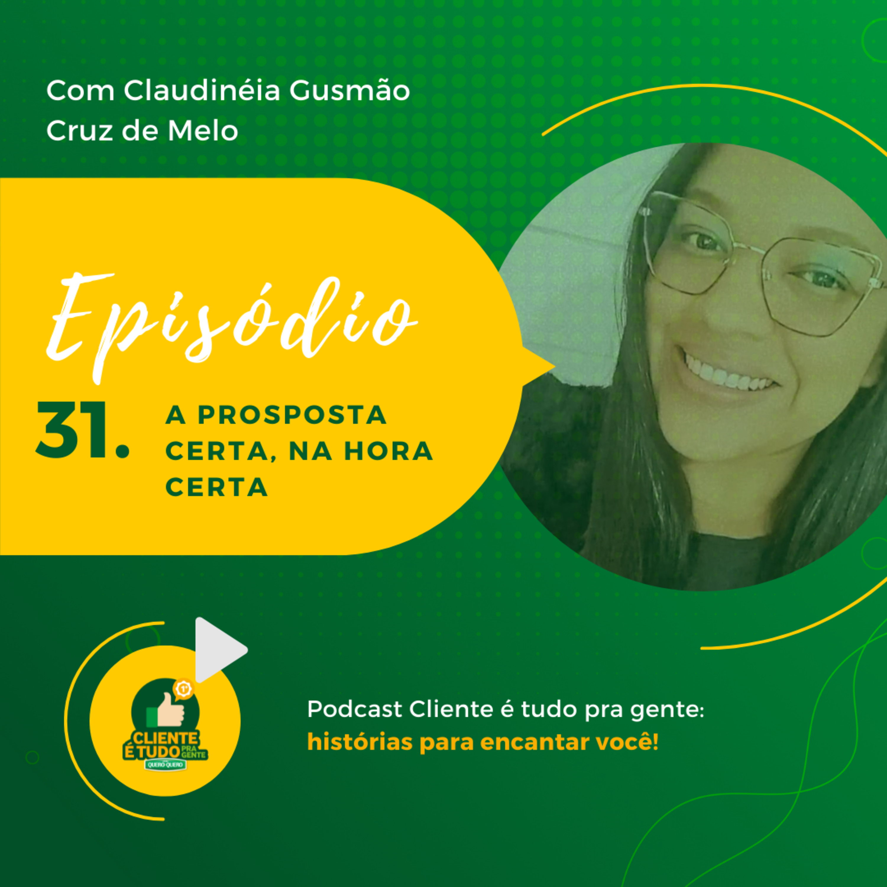 Cliente é tudo pra gente!