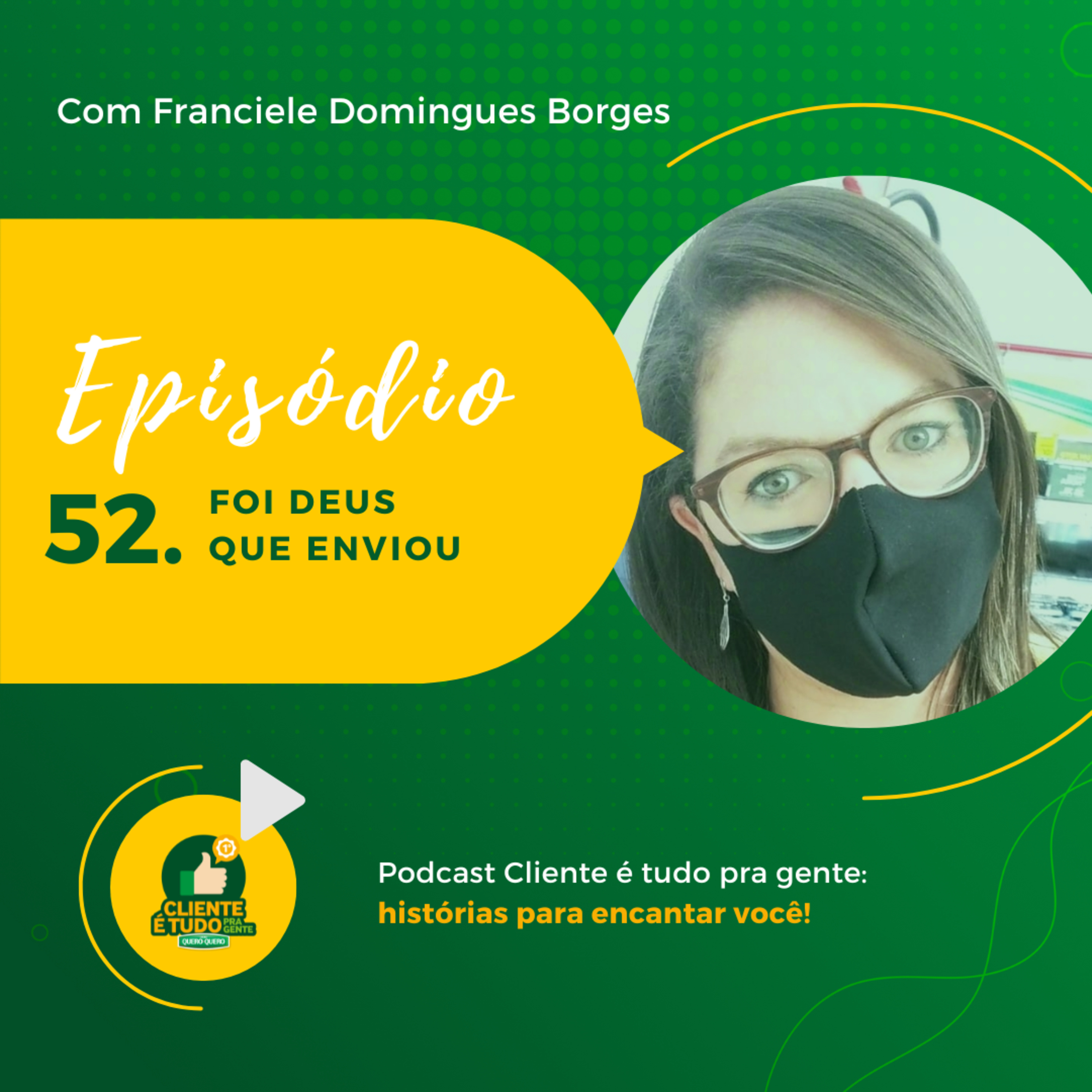 Cliente é tudo pra gente!