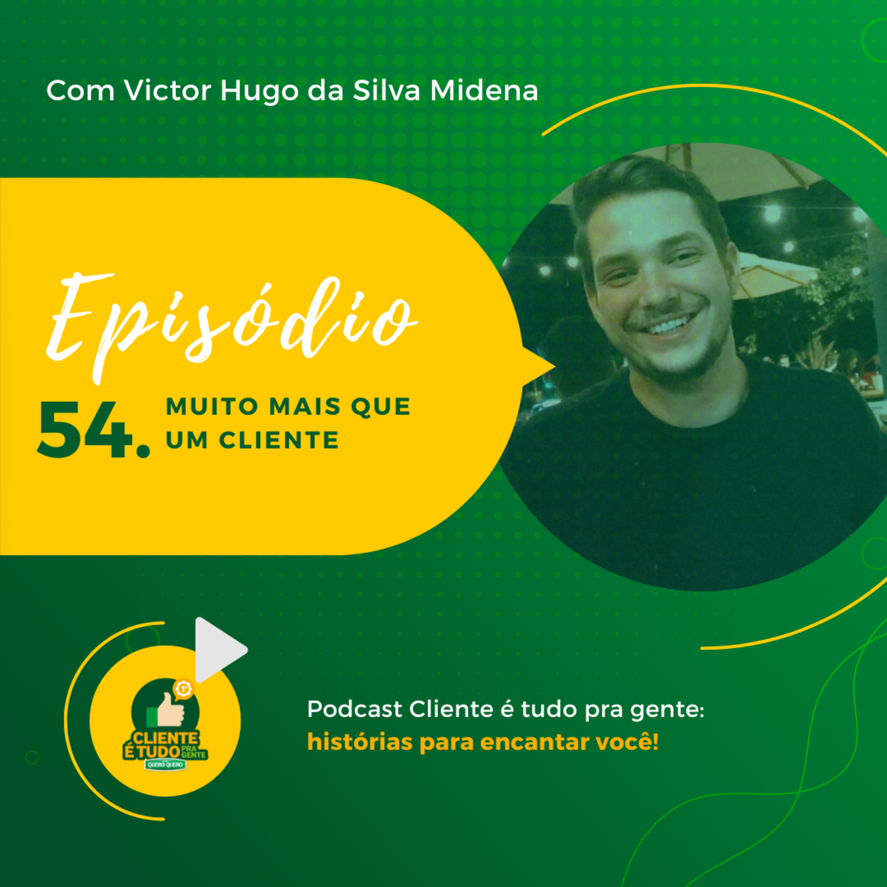 Cliente é tudo pra gente!