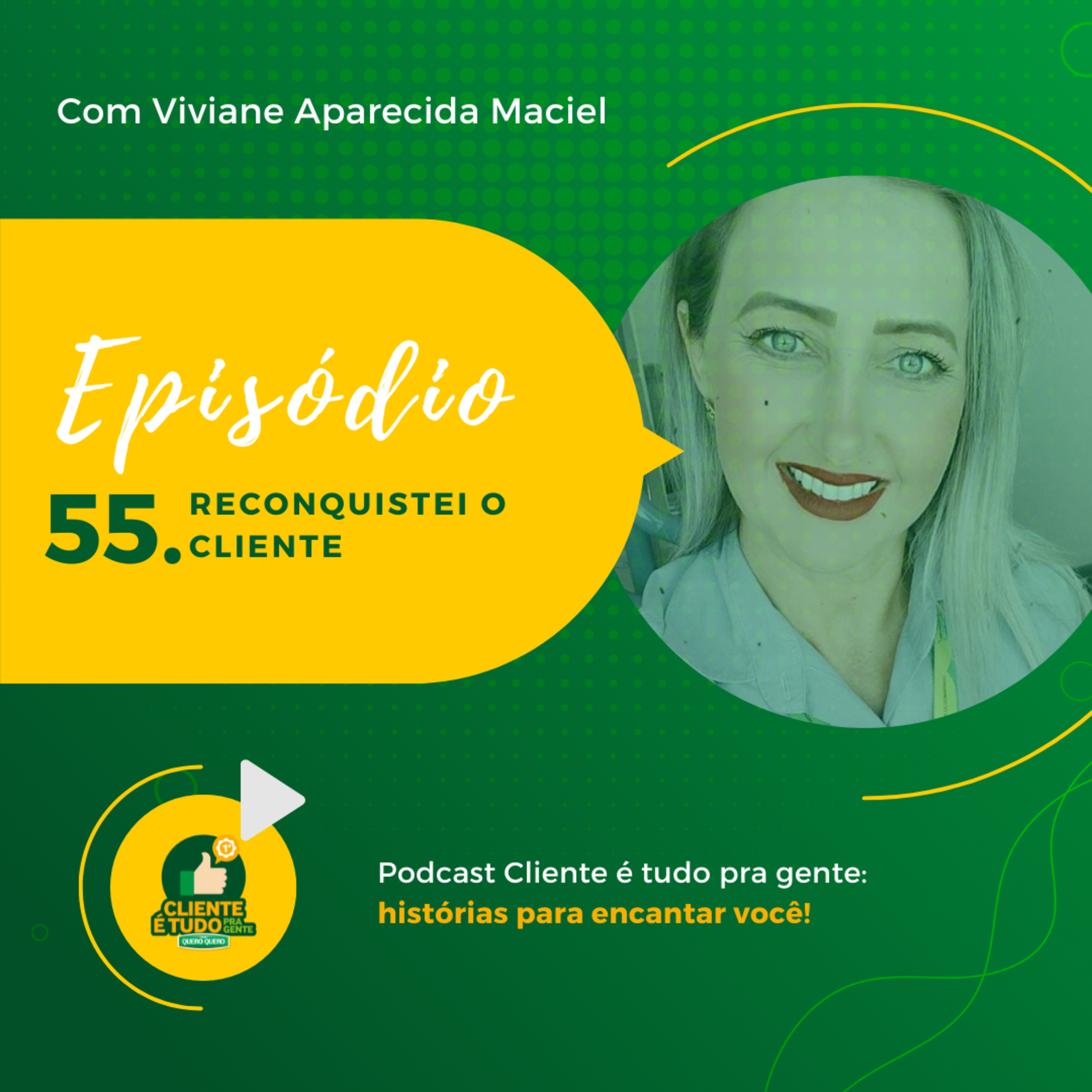 Cliente é tudo pra gente!