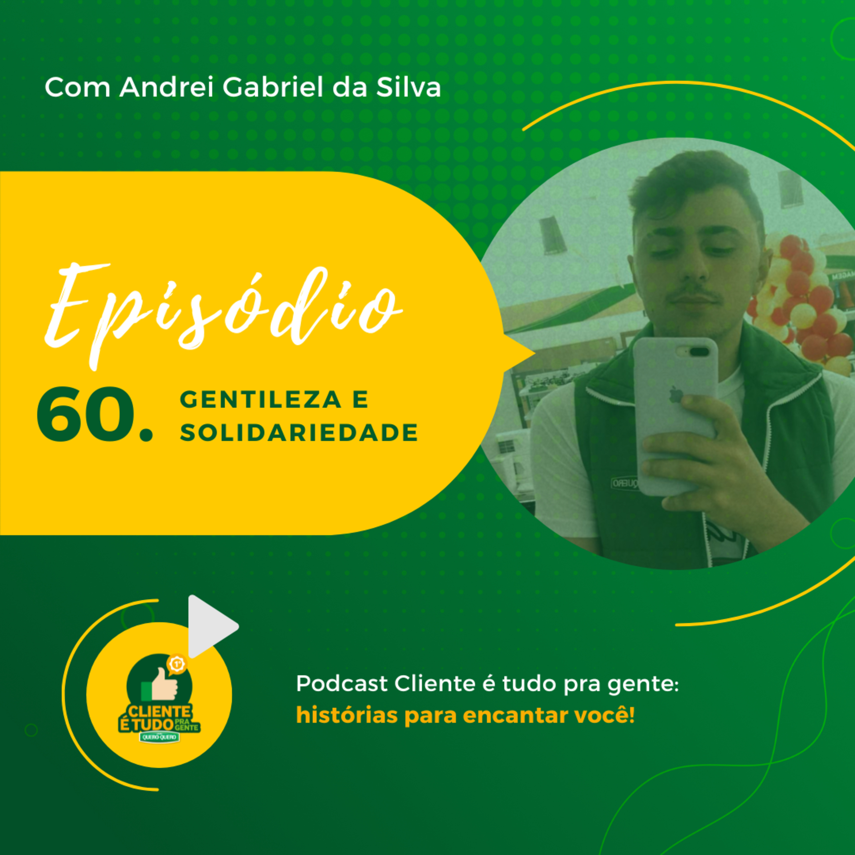 Cliente é tudo pra gente!