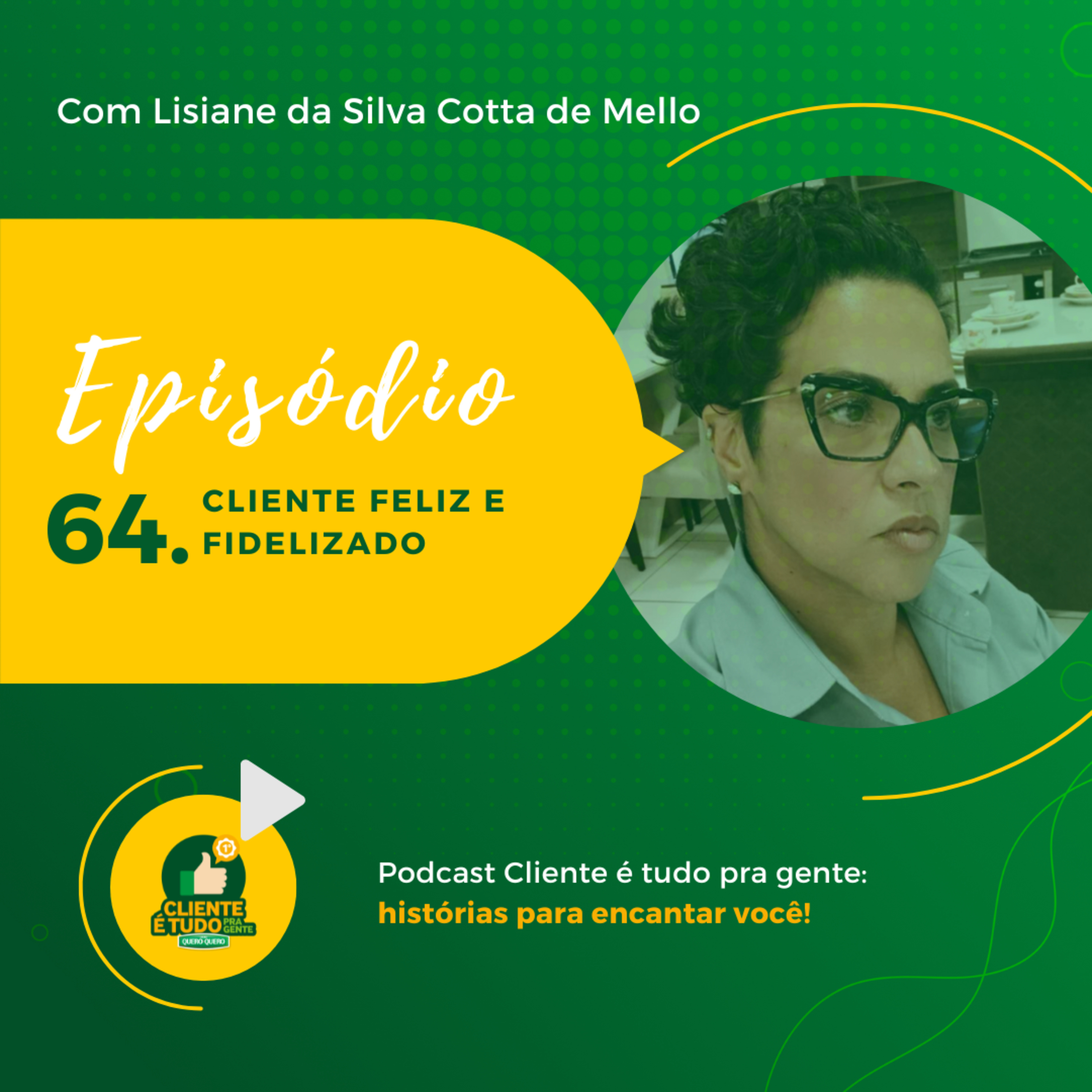Cliente é tudo pra gente!