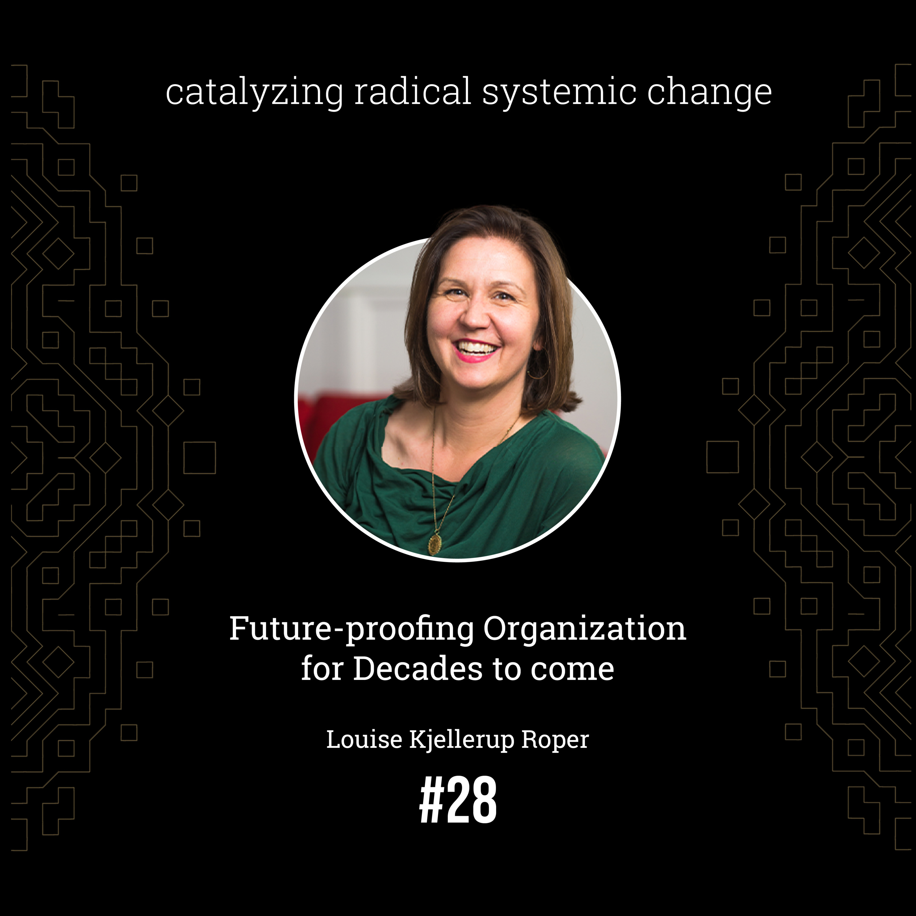 #28 - Sustainable and inclusive economic business models, with Louise Kjellerup Roper