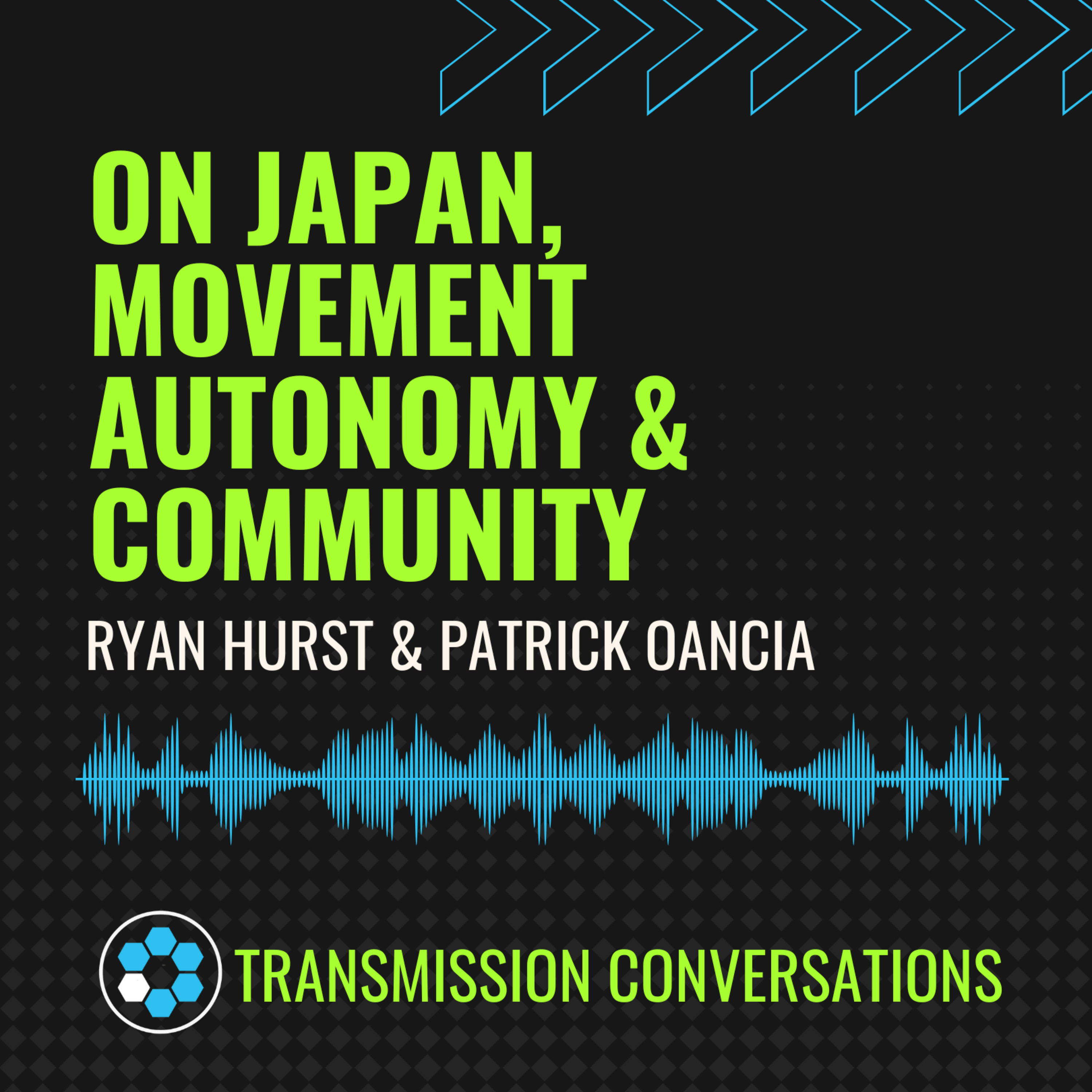 Ryan Hurst: On Japan, Movement Autonomy & Community episode artwork