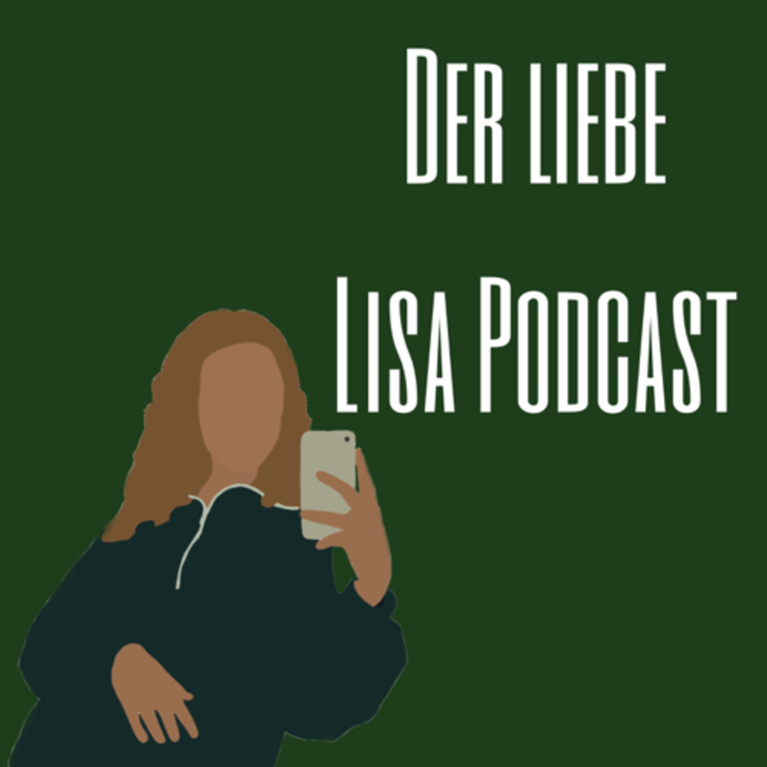 Der liebe Lisa Podcast