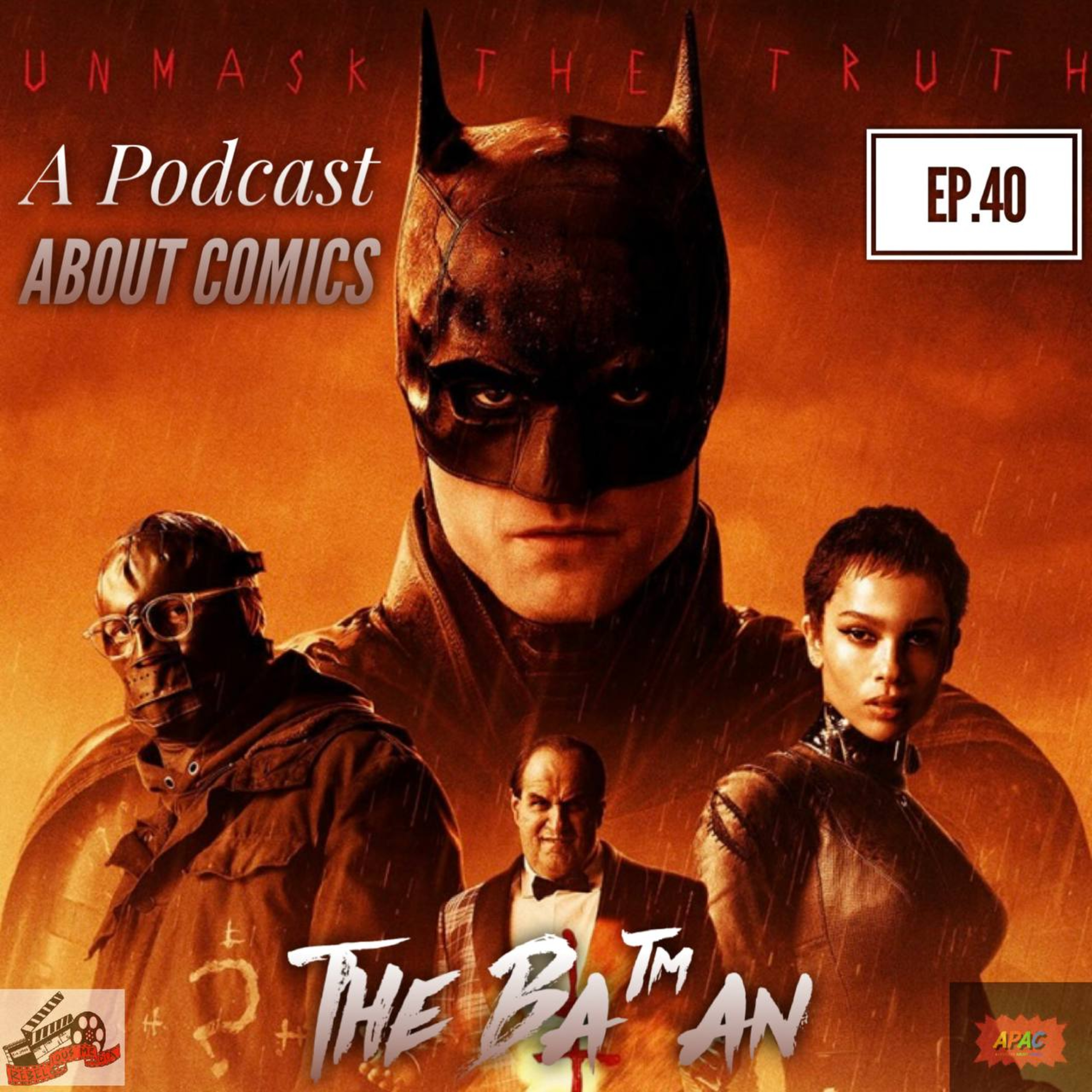 A Podcast About Comics (A.P.A.C) Ep.40 "The Batman"