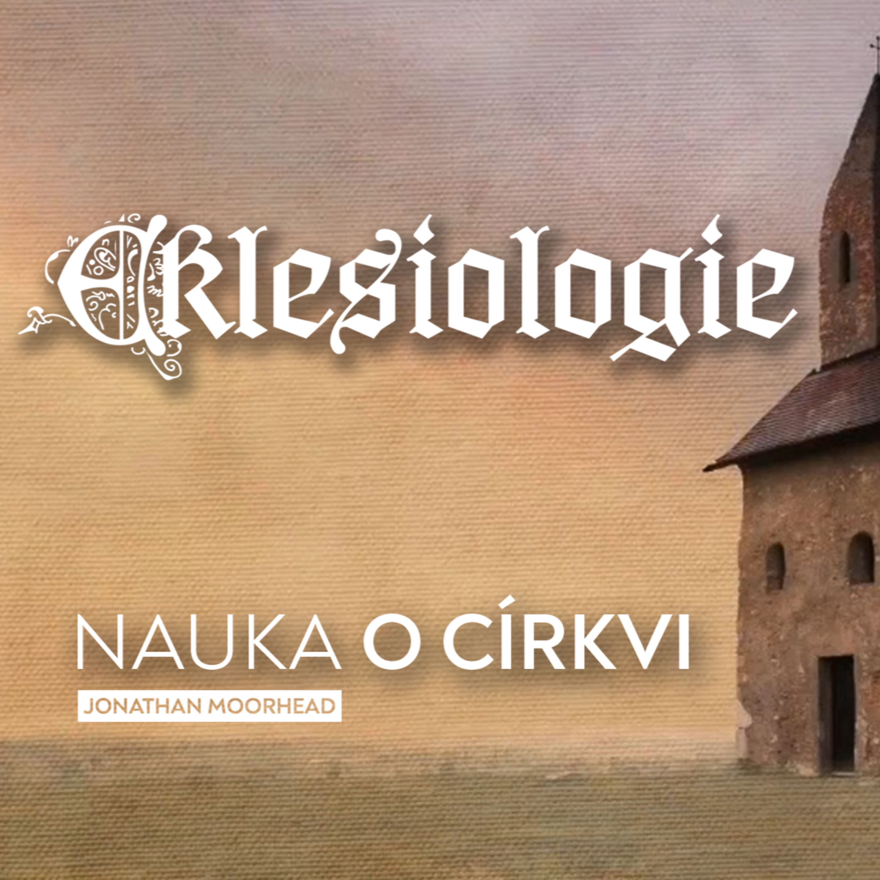 #02 Definice církve | Eklesiologie