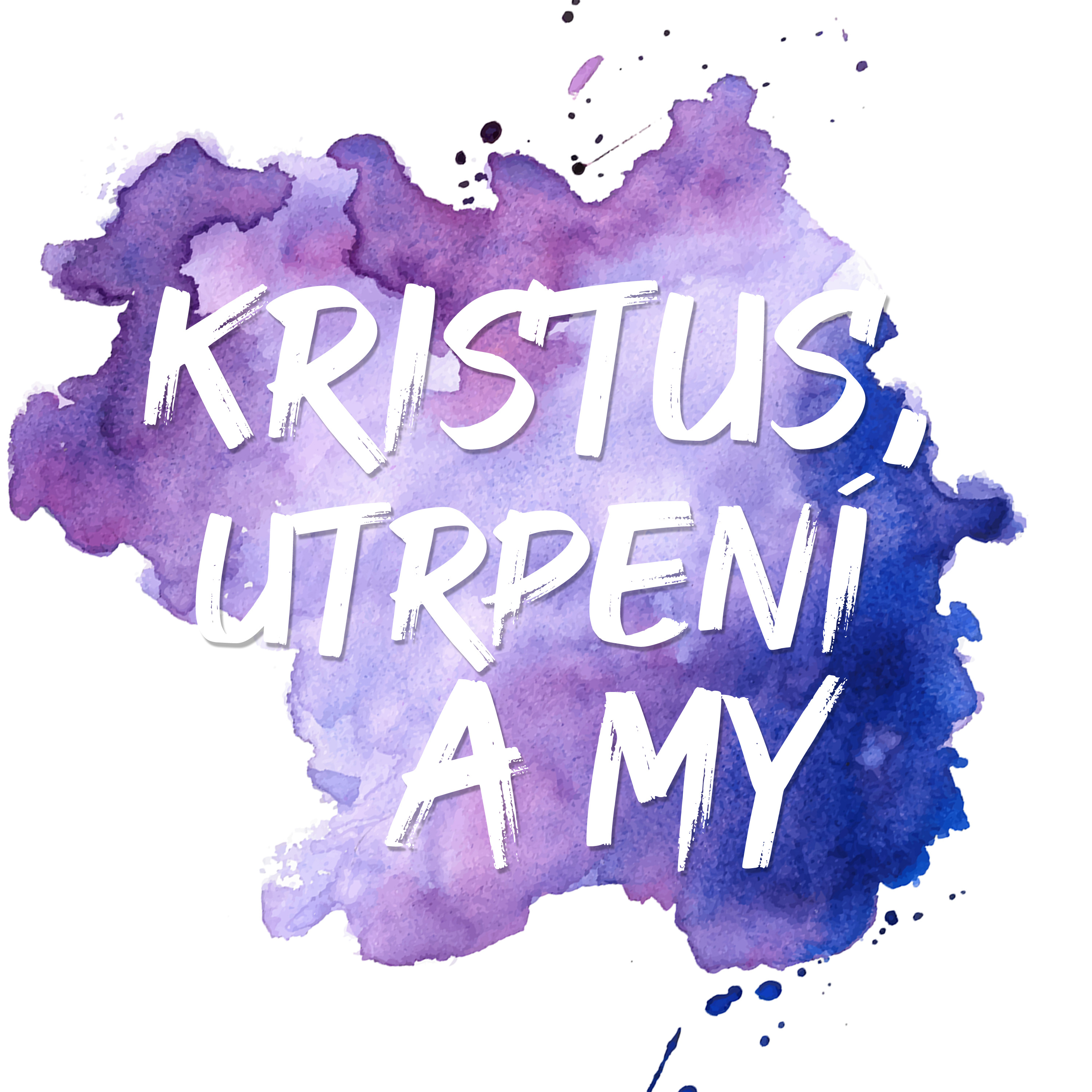 Kristus, utrpení a my | Jan 9:1-12