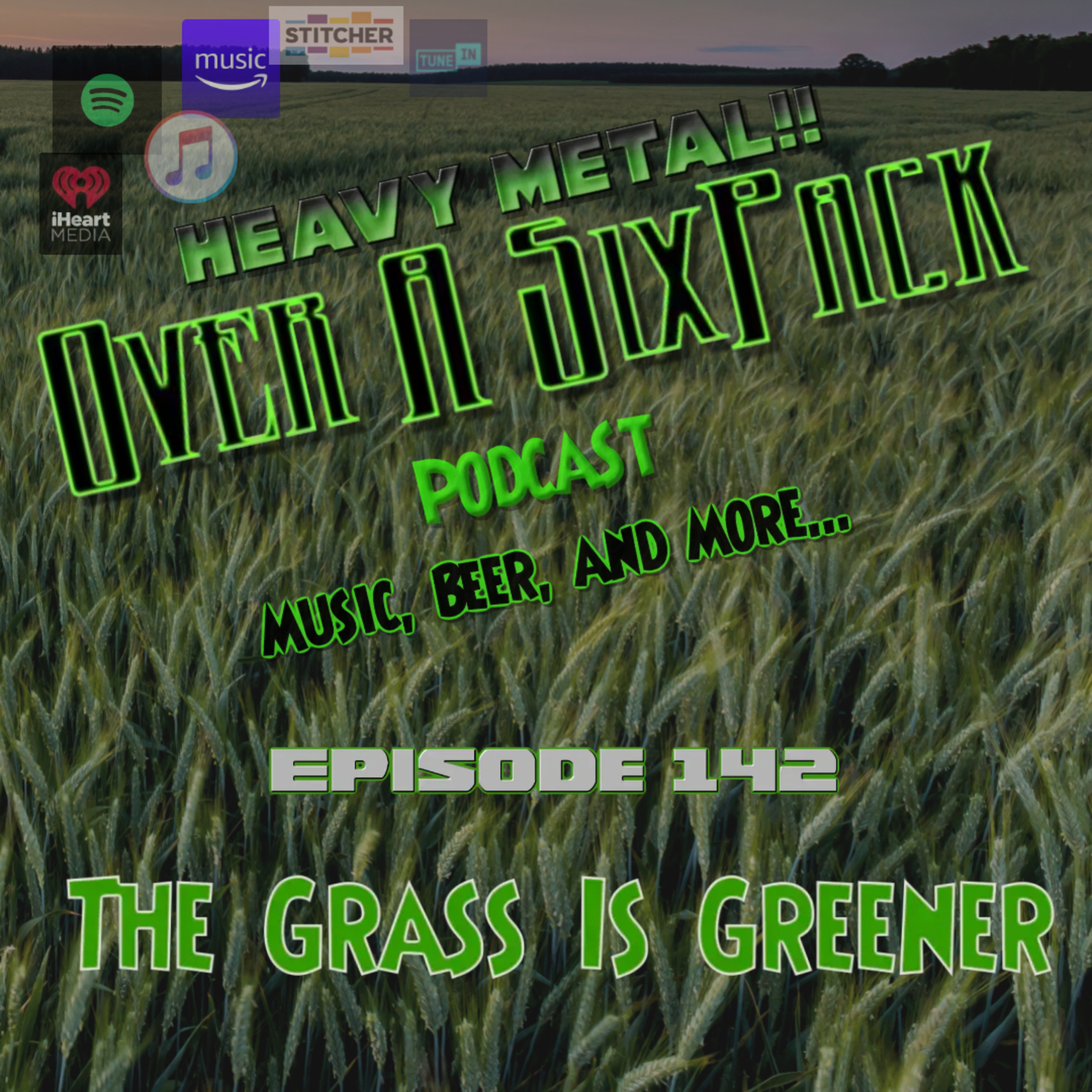 EP 142 - The Grass Is Greener