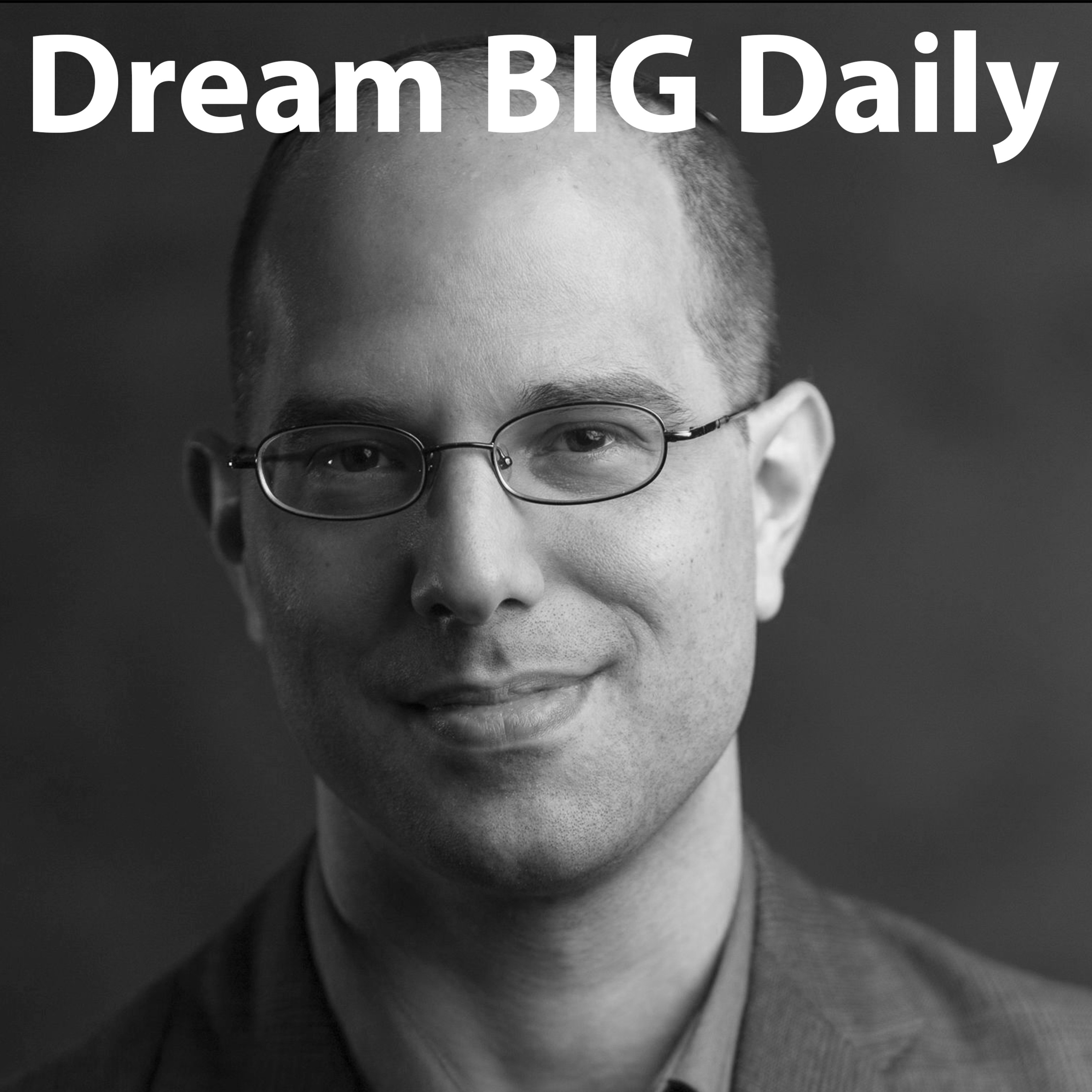 Dream BIG Daily