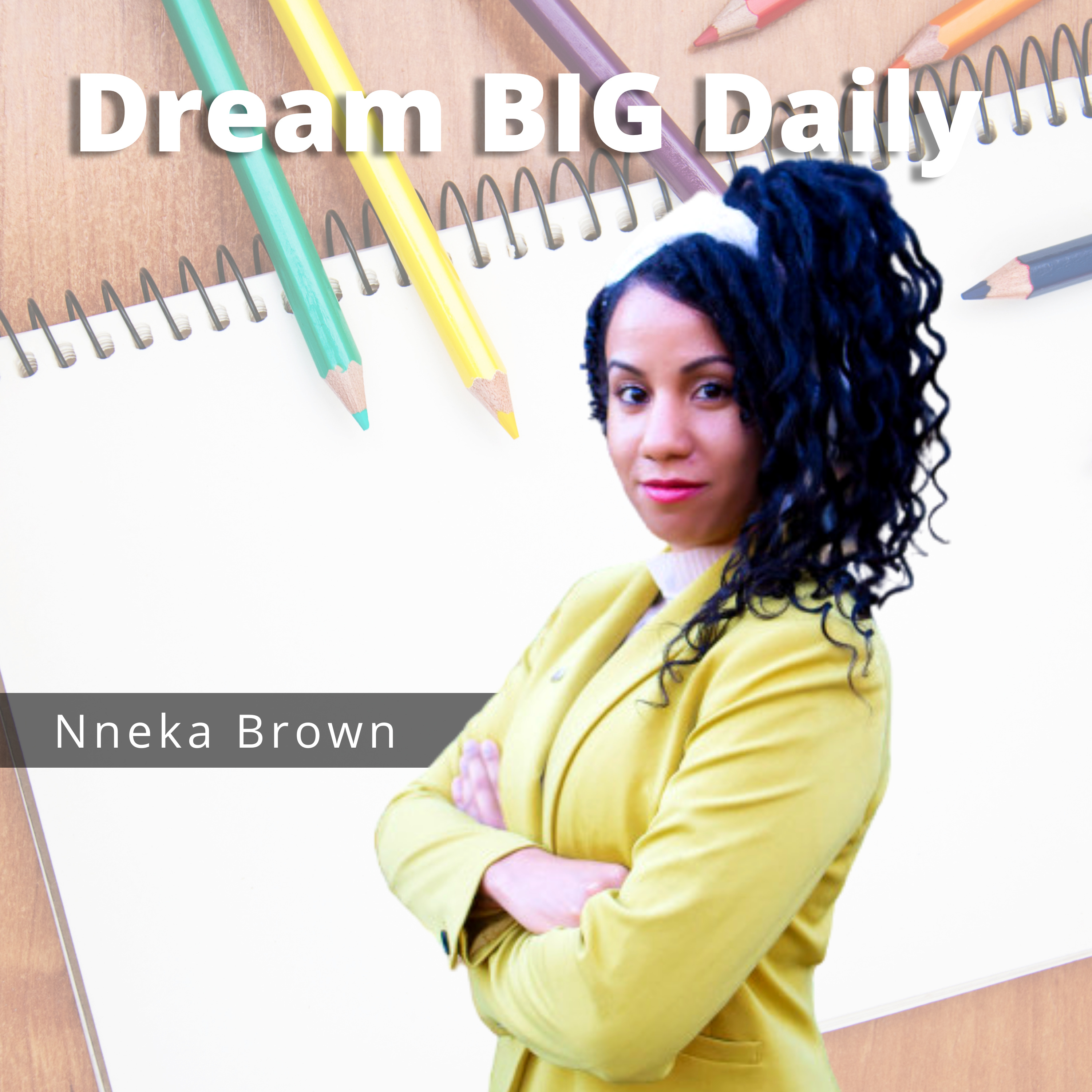 Dream BIG Daily