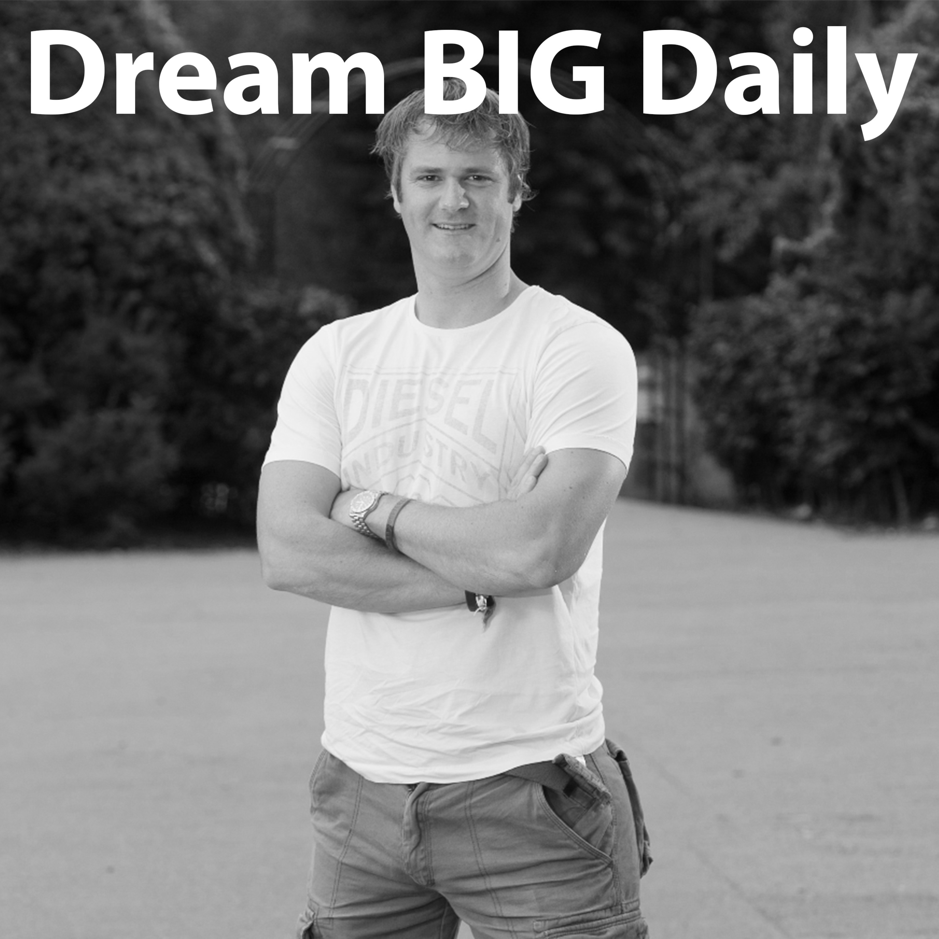 Dream BIG Daily