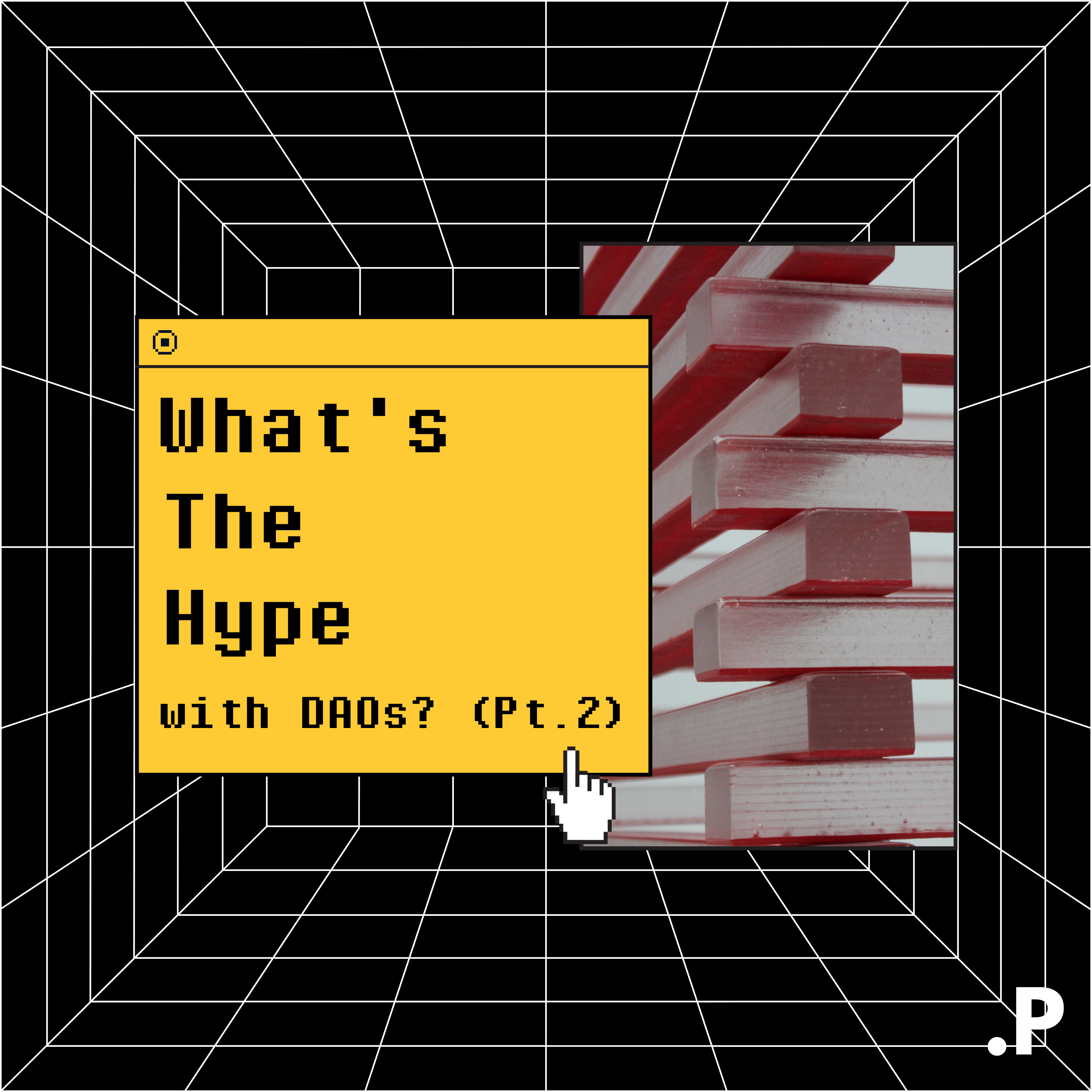 WTH with DAOs? (Part 2) - Perfunktory episode artwork