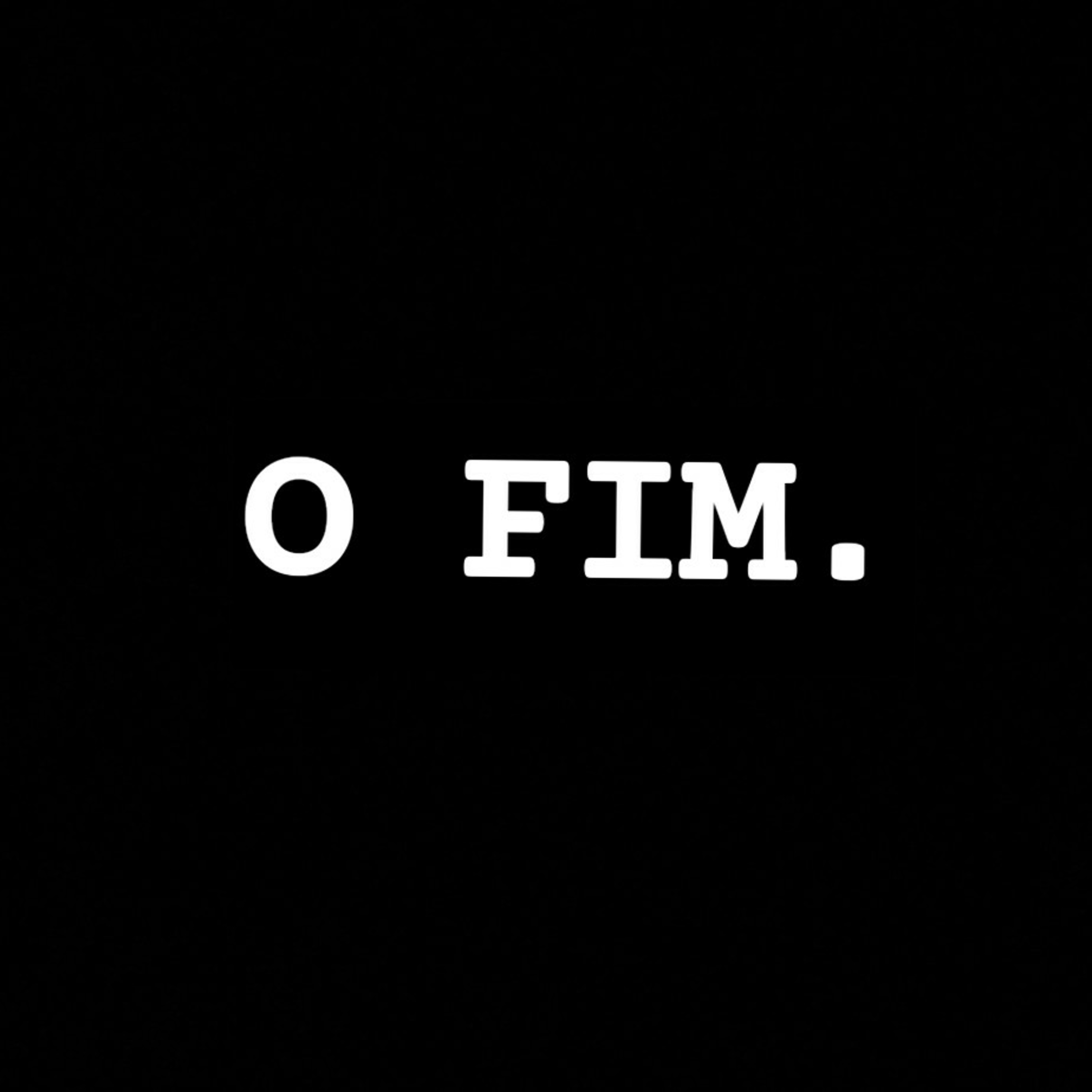 O Fim. episode artwork