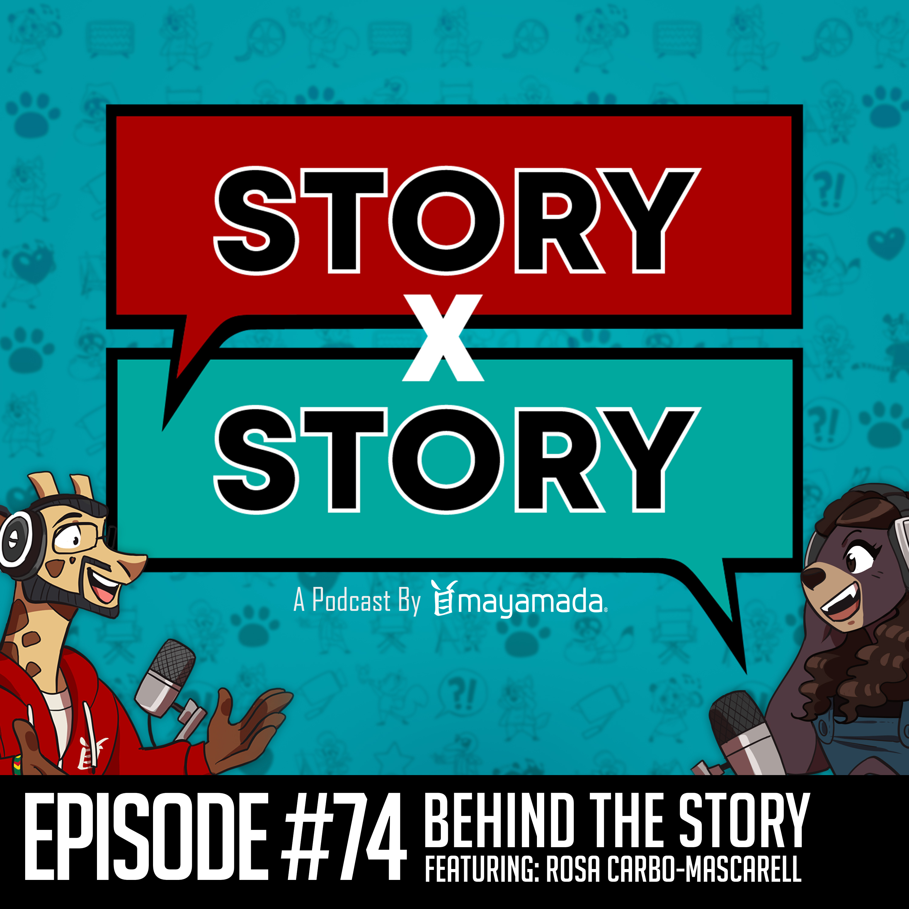 Story x Story #74: Behind The Story With Rosa Carbó-Mascarell (Video Games) episode artwork