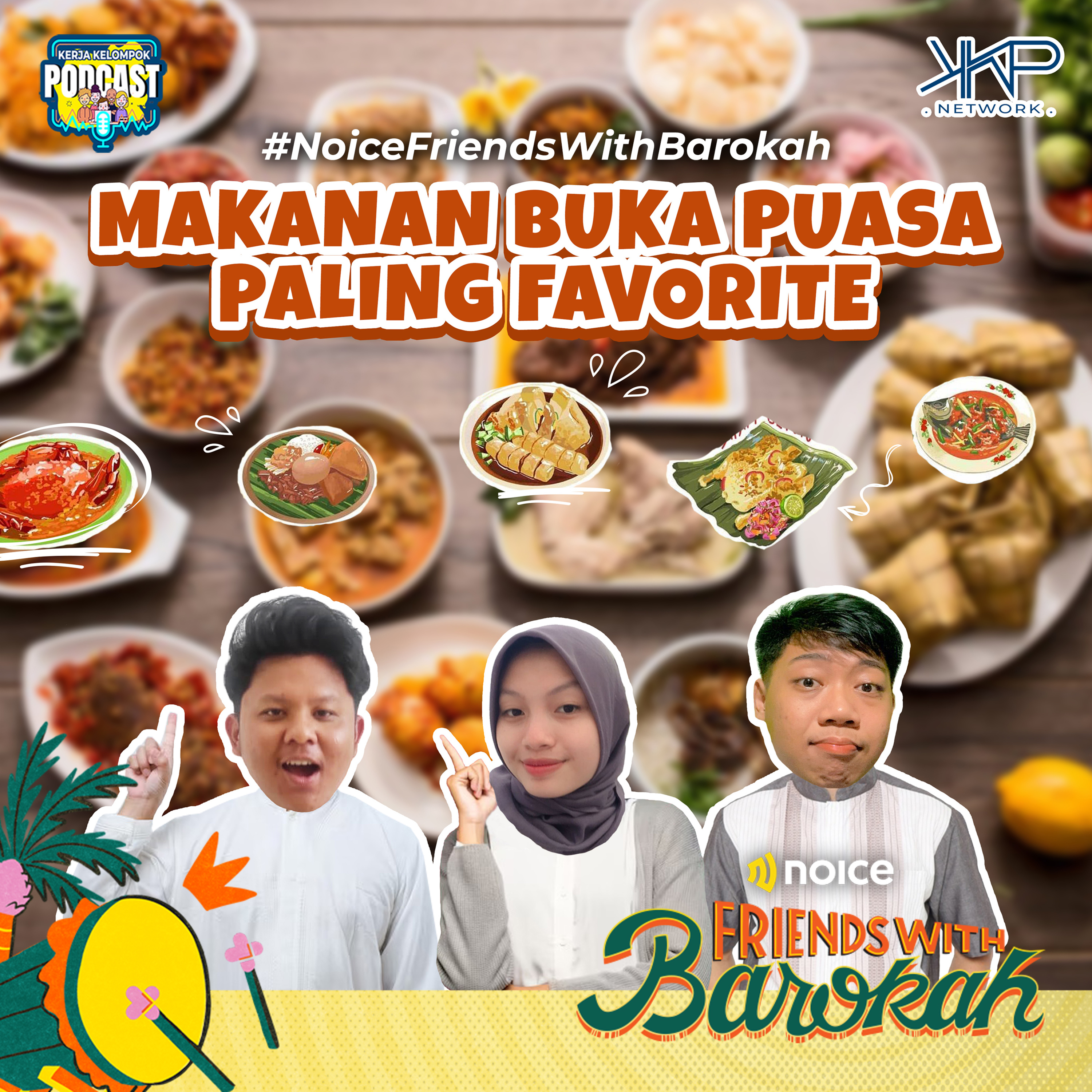 Makanan Buka Puasa Paling Favorite #NoiceFriendsWithBarokah episode artwork