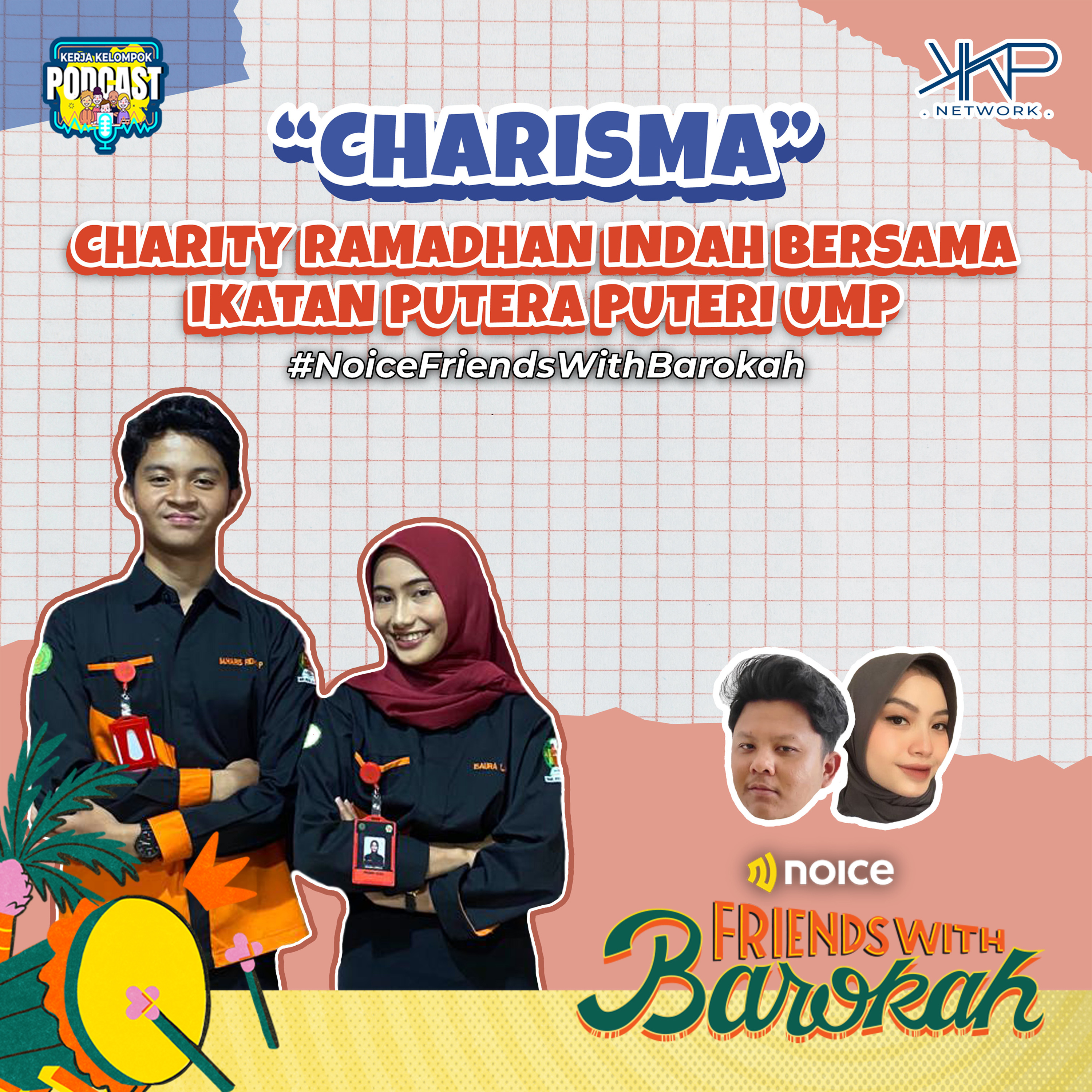 "Charisma" Charity Ramadhan Indah Bersama Ikatan Putera Puteri UMP #NoiceFriendsWithBarokah episode artwork