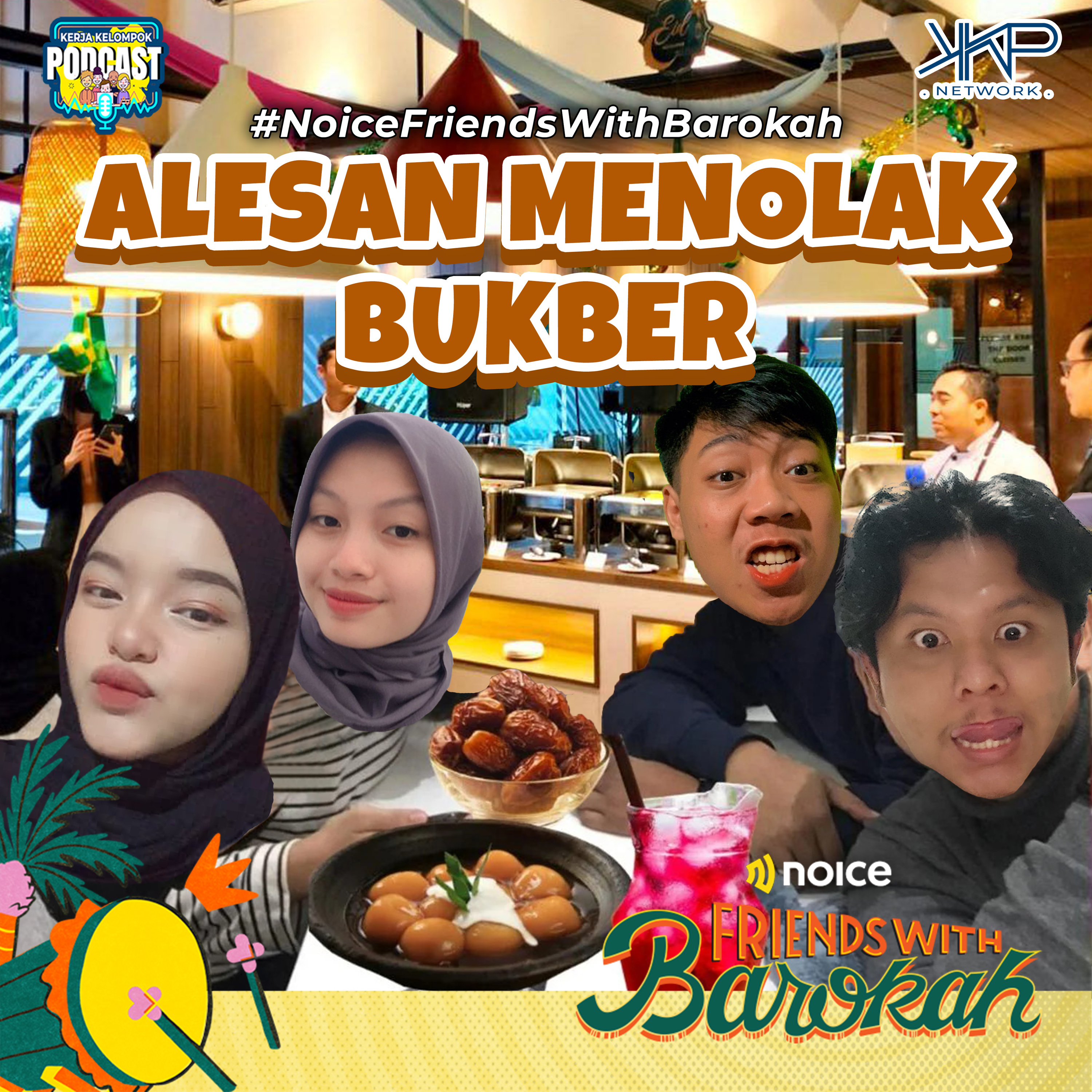 Alesan Menolak Bukber #NoiceFriendWithBarokah episode artwork