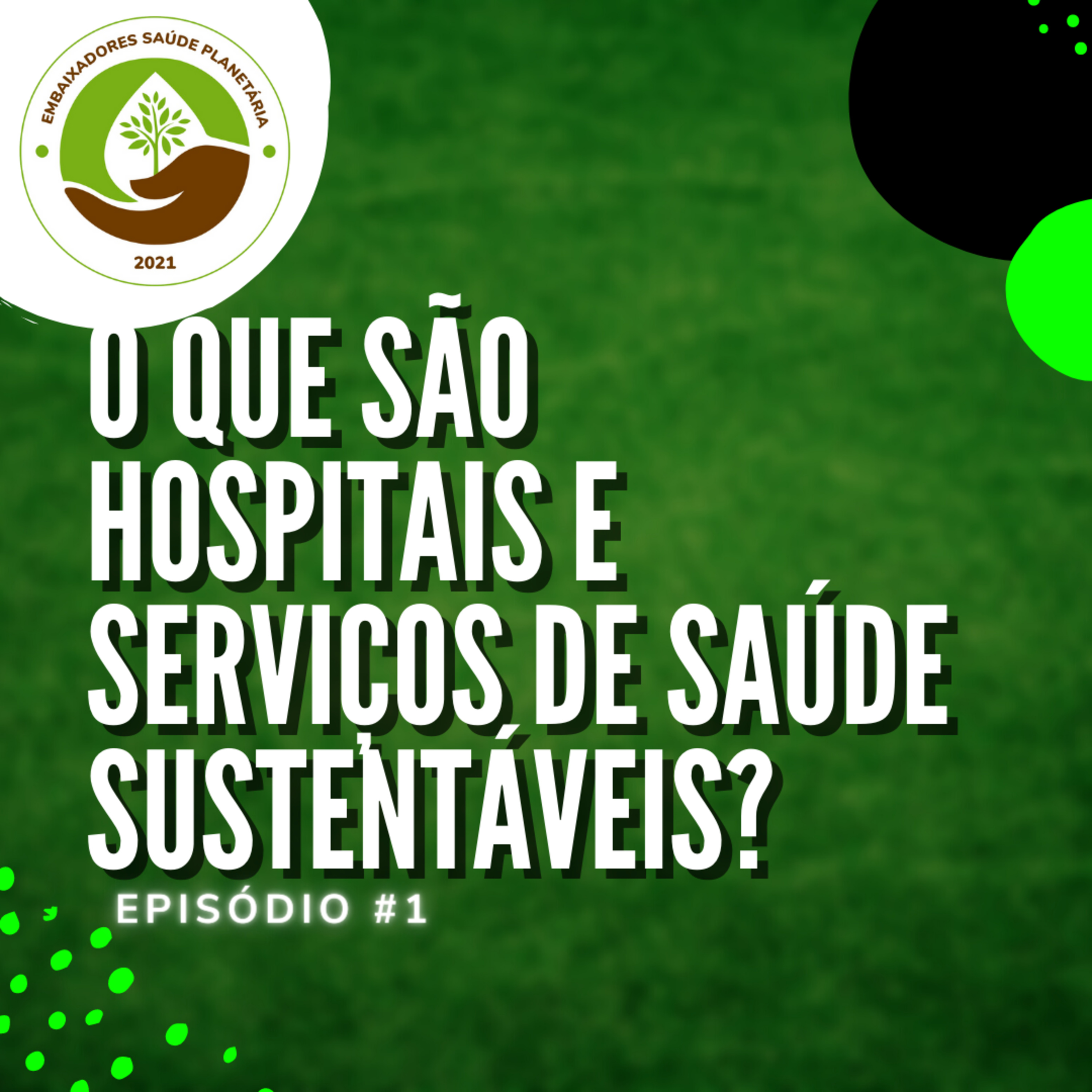 Hospitais e Serviços de Saúde Sustentáveis
