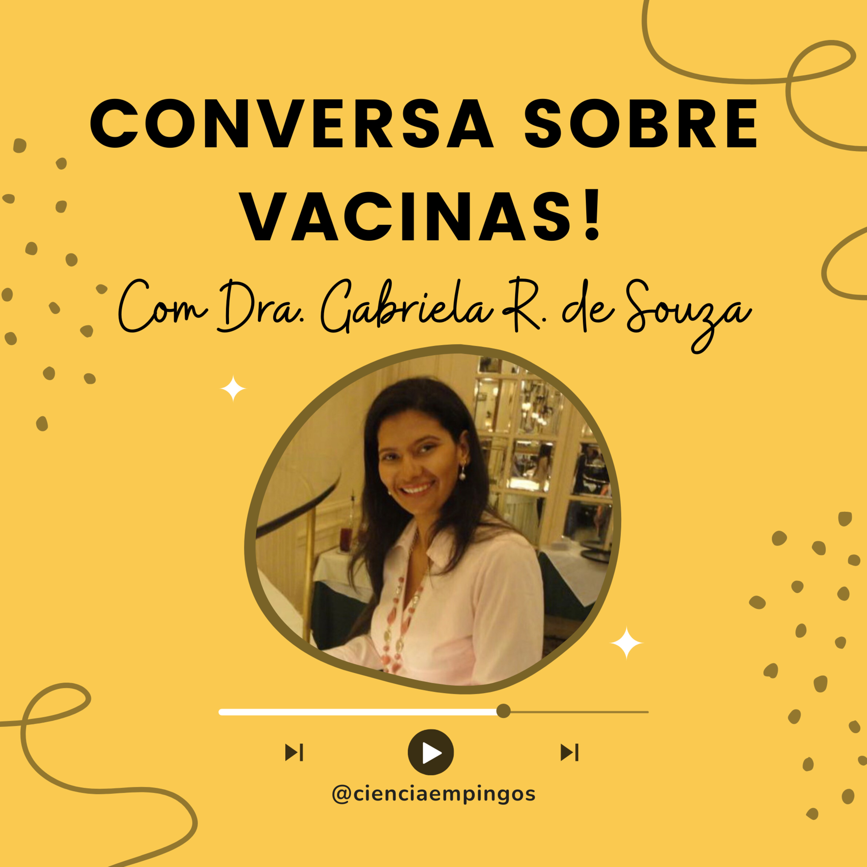 Conversa sobre vacinas com Dra. Gabriela R. de Souza episode artwork