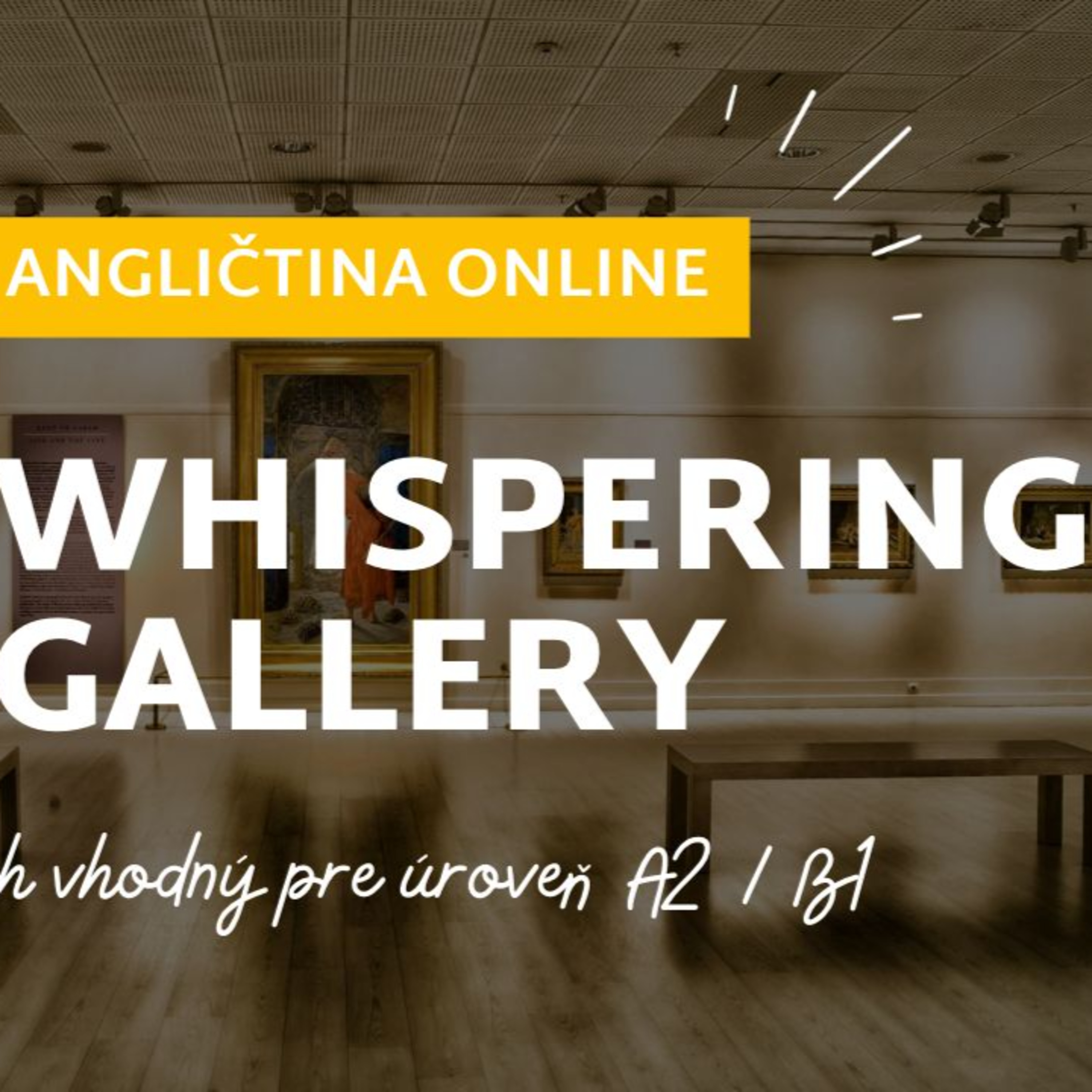 The whispering gallery 2│Uč sa angličtinu pomocou príbehov│ANGLIČTINA episode artwork