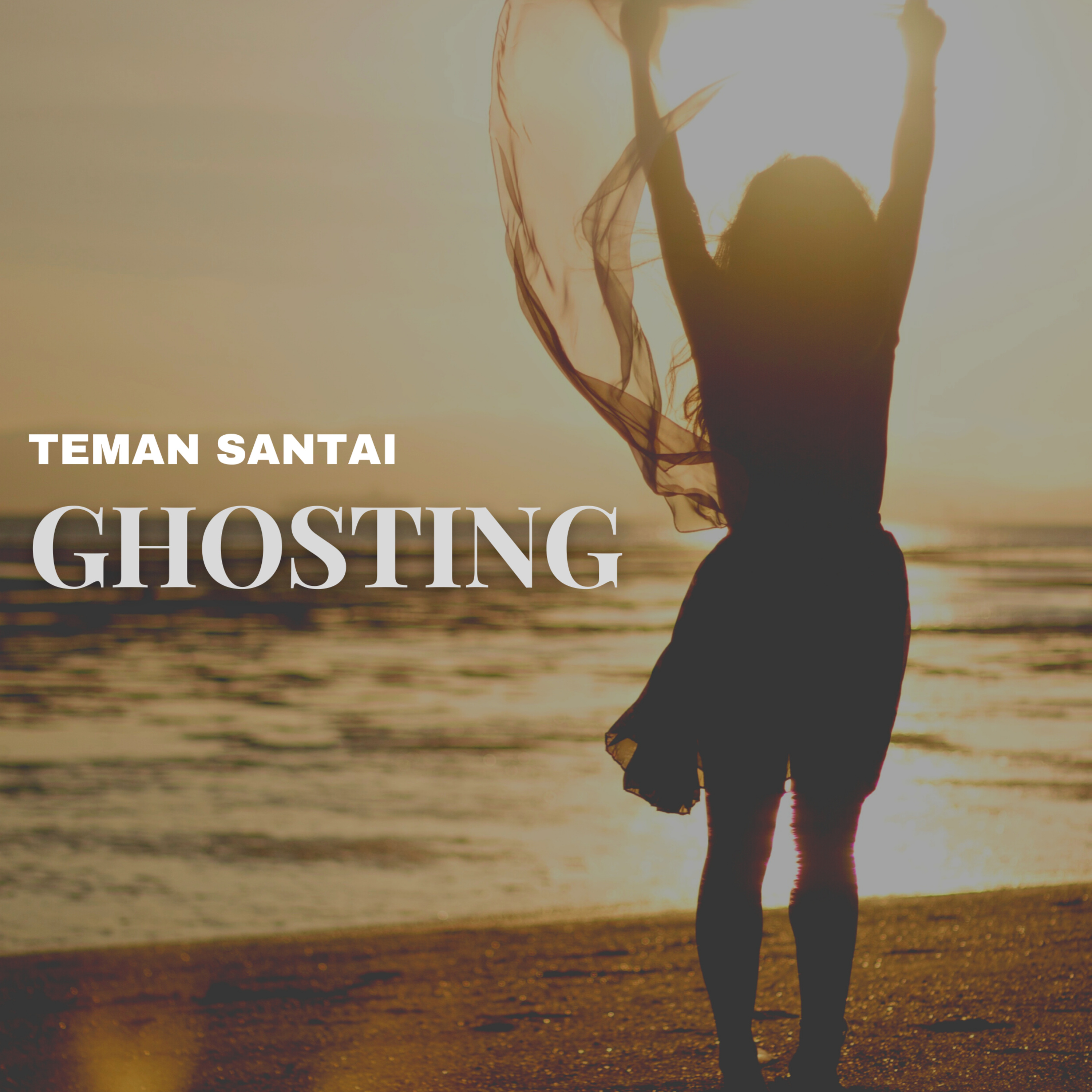 3. GHOSTING ATAU DI GHOSTING