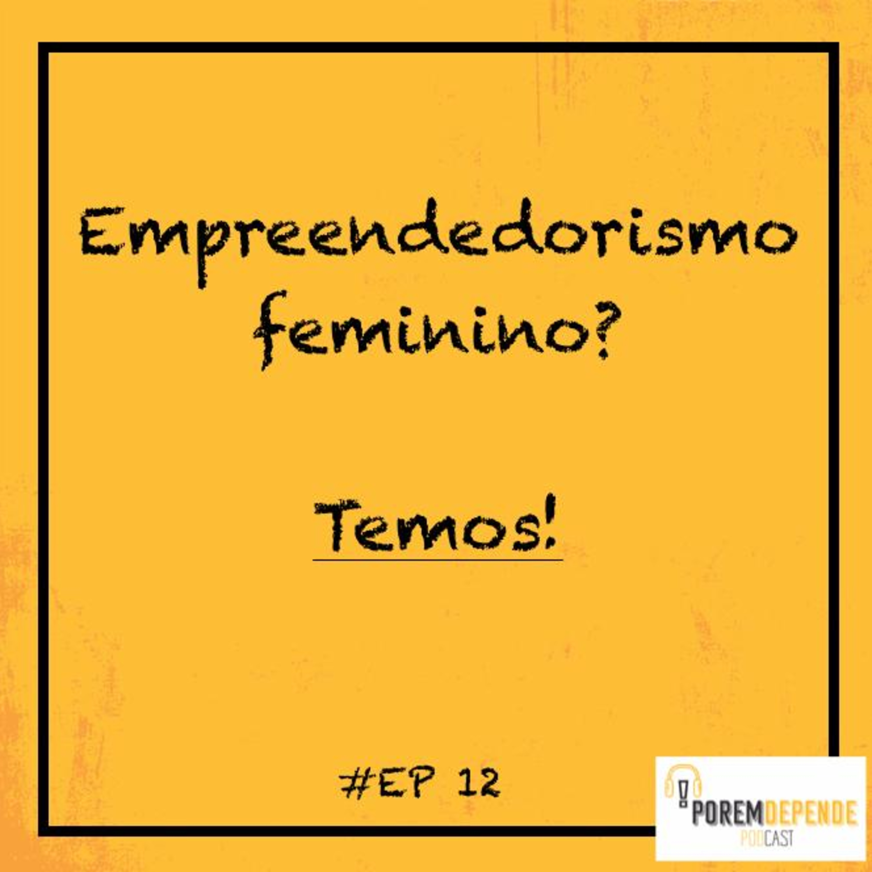 Porém, Depende...