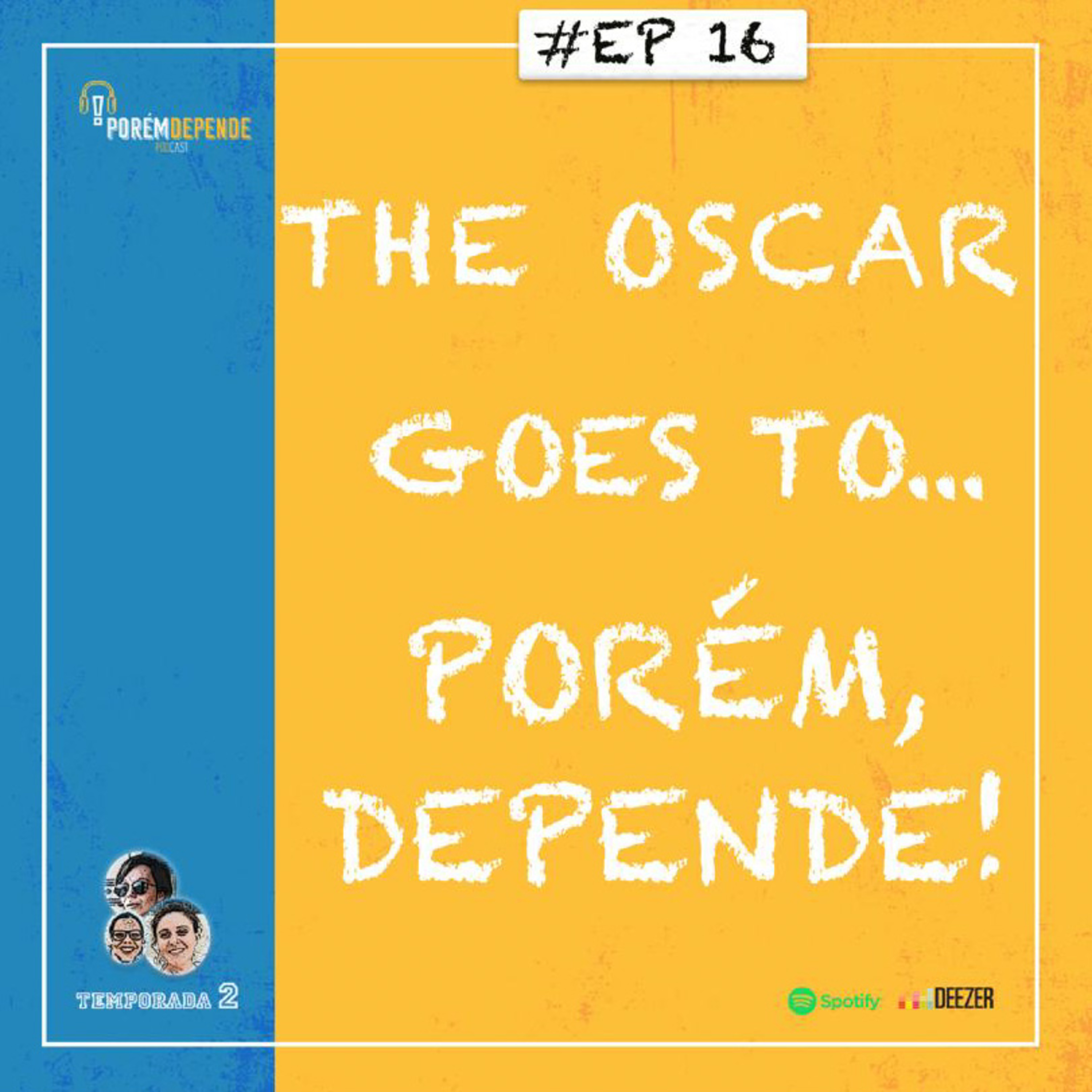 Porém, Depende...