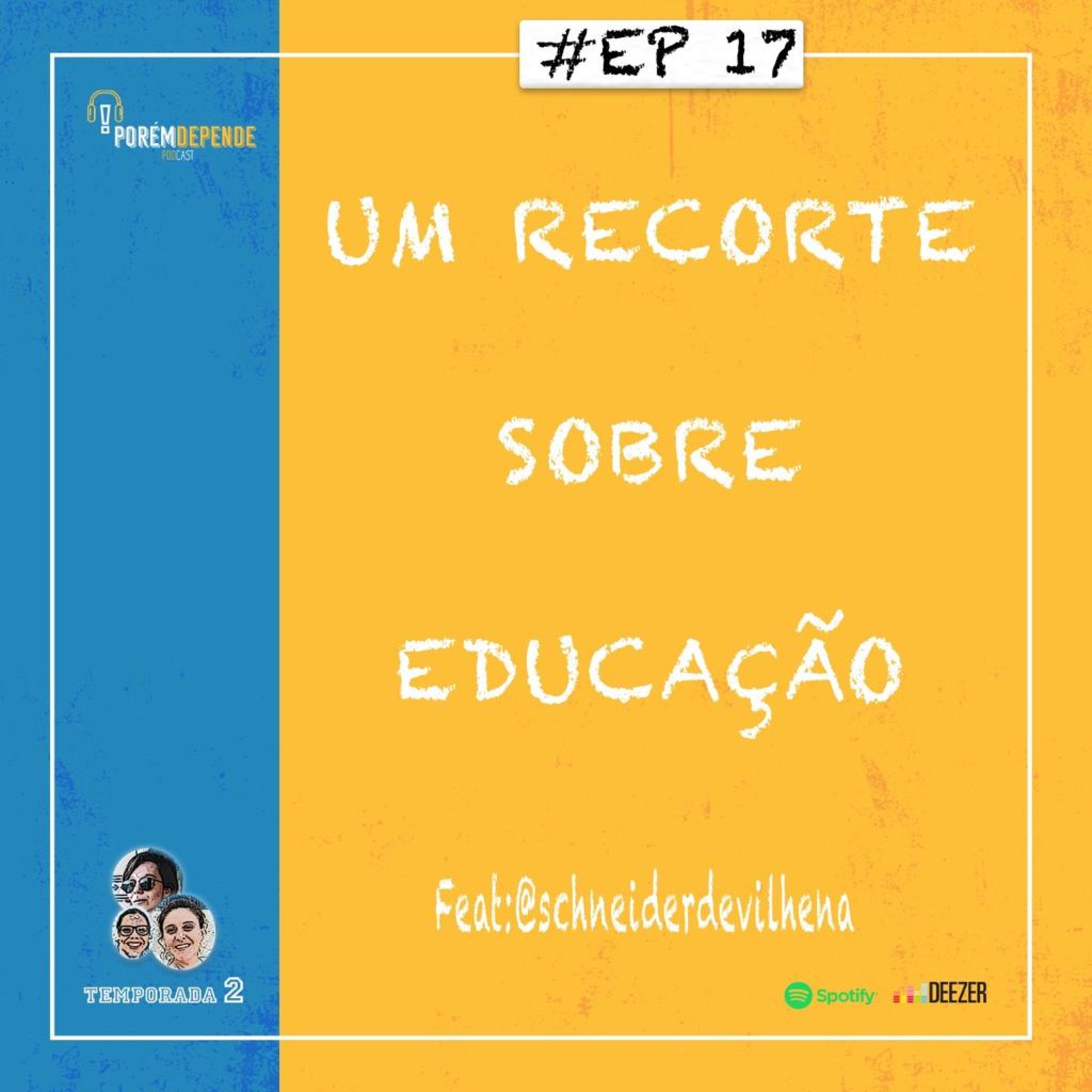 Porém, Depende...