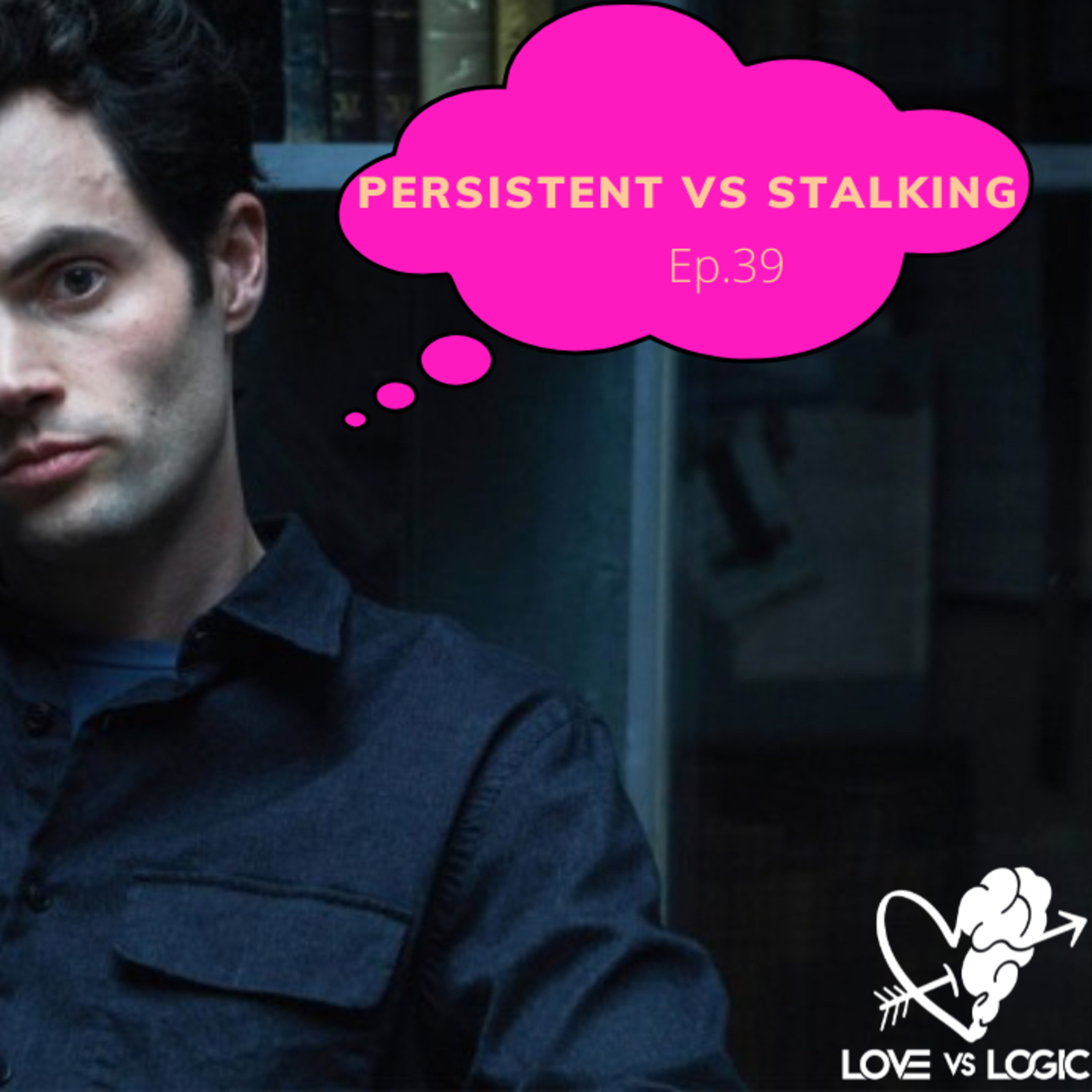 Persistent Vs Stalking episode artwork