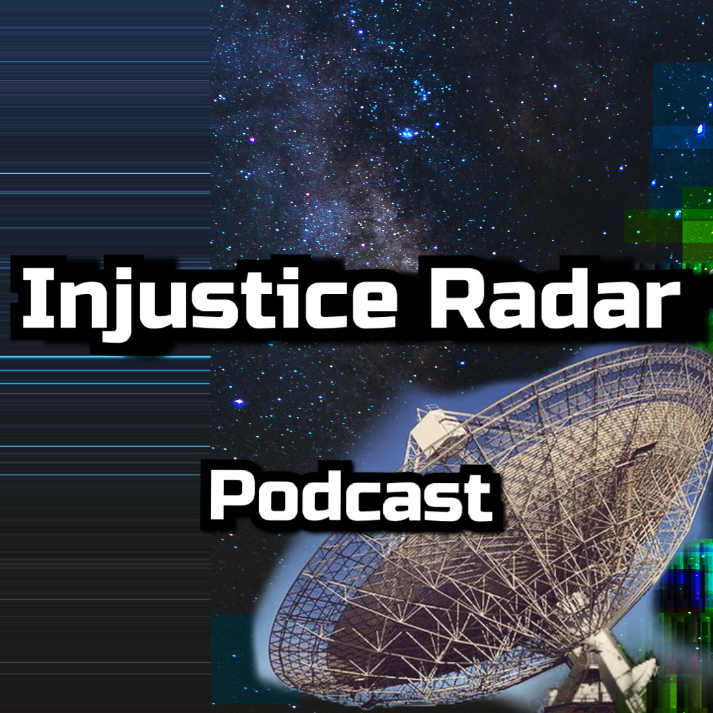 The Injustice Radar Podcast