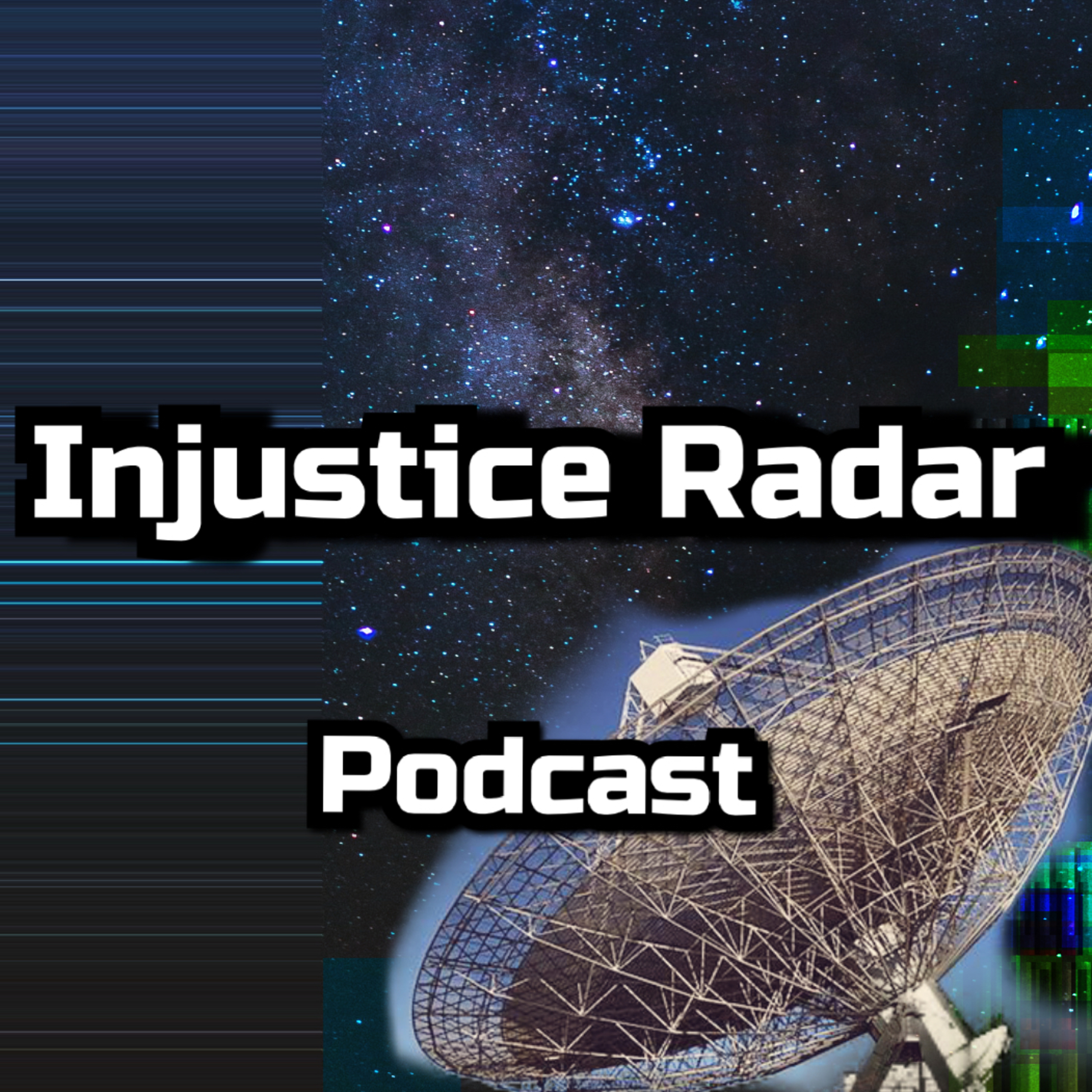 The Injustice Radar Podcast