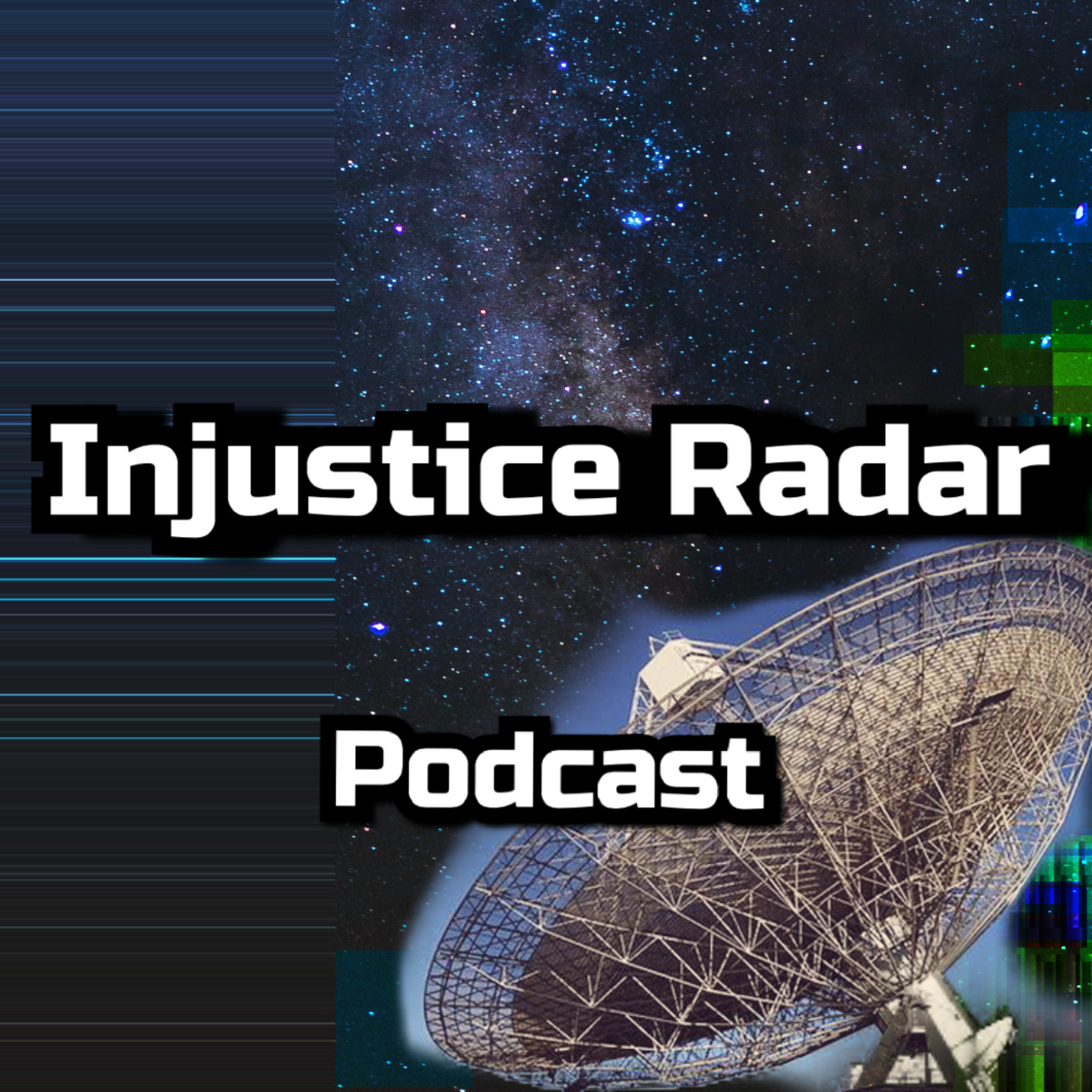 The Injustice Radar Podcast