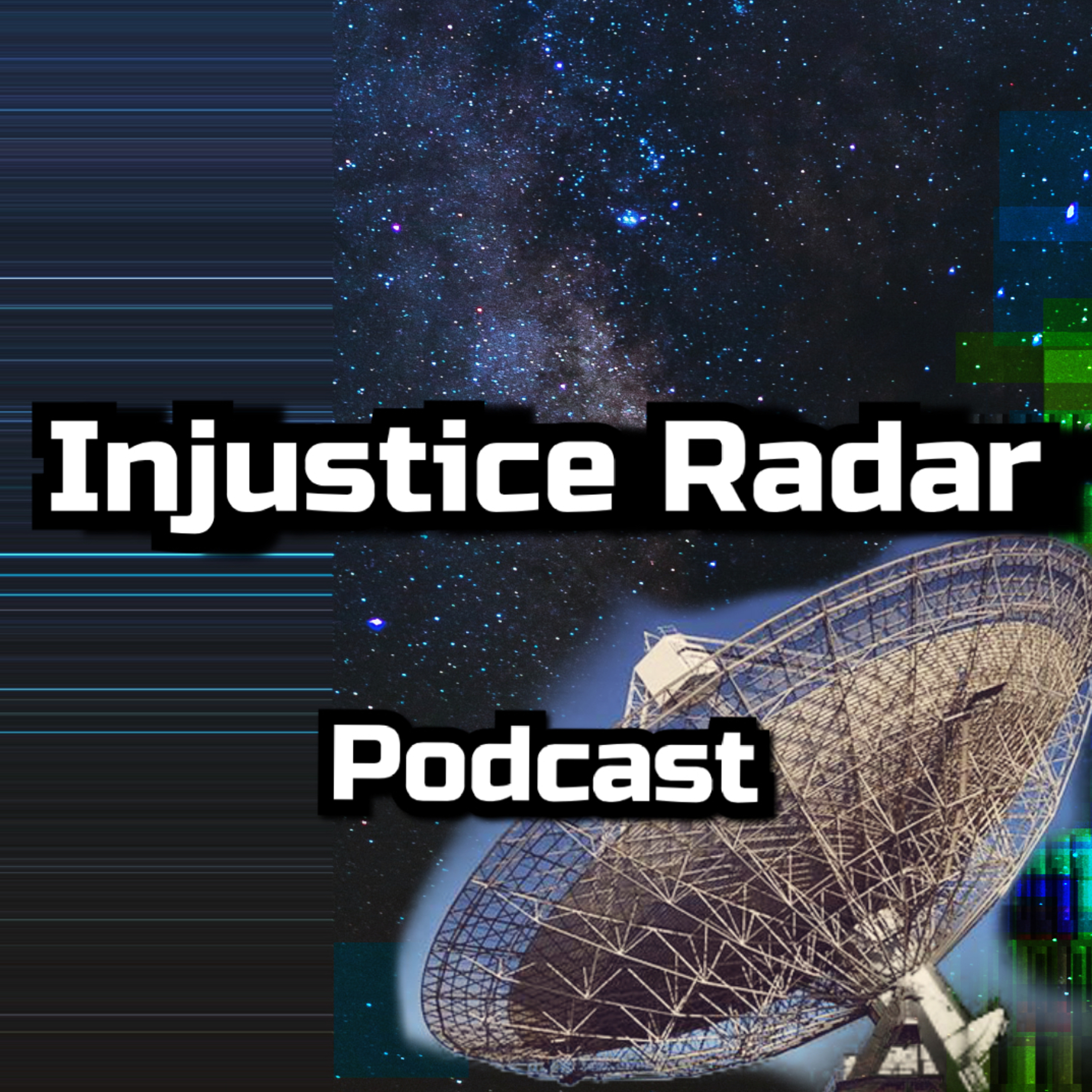 The Injustice Radar Podcast