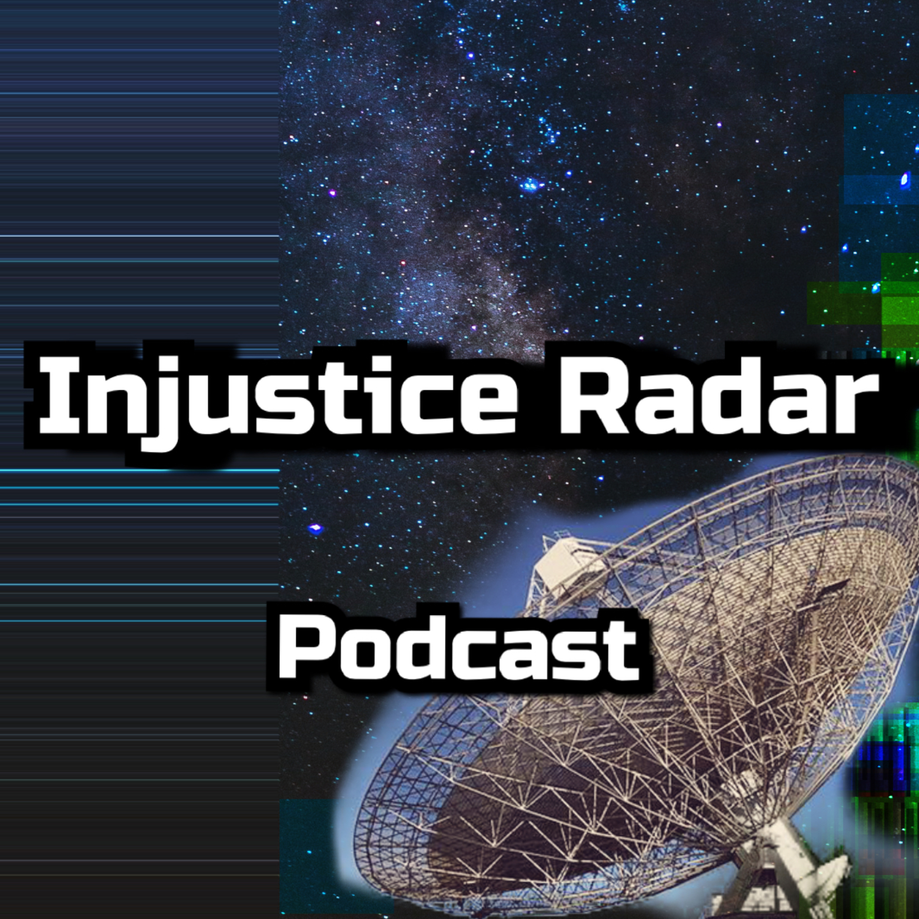 The Injustice Radar Podcast