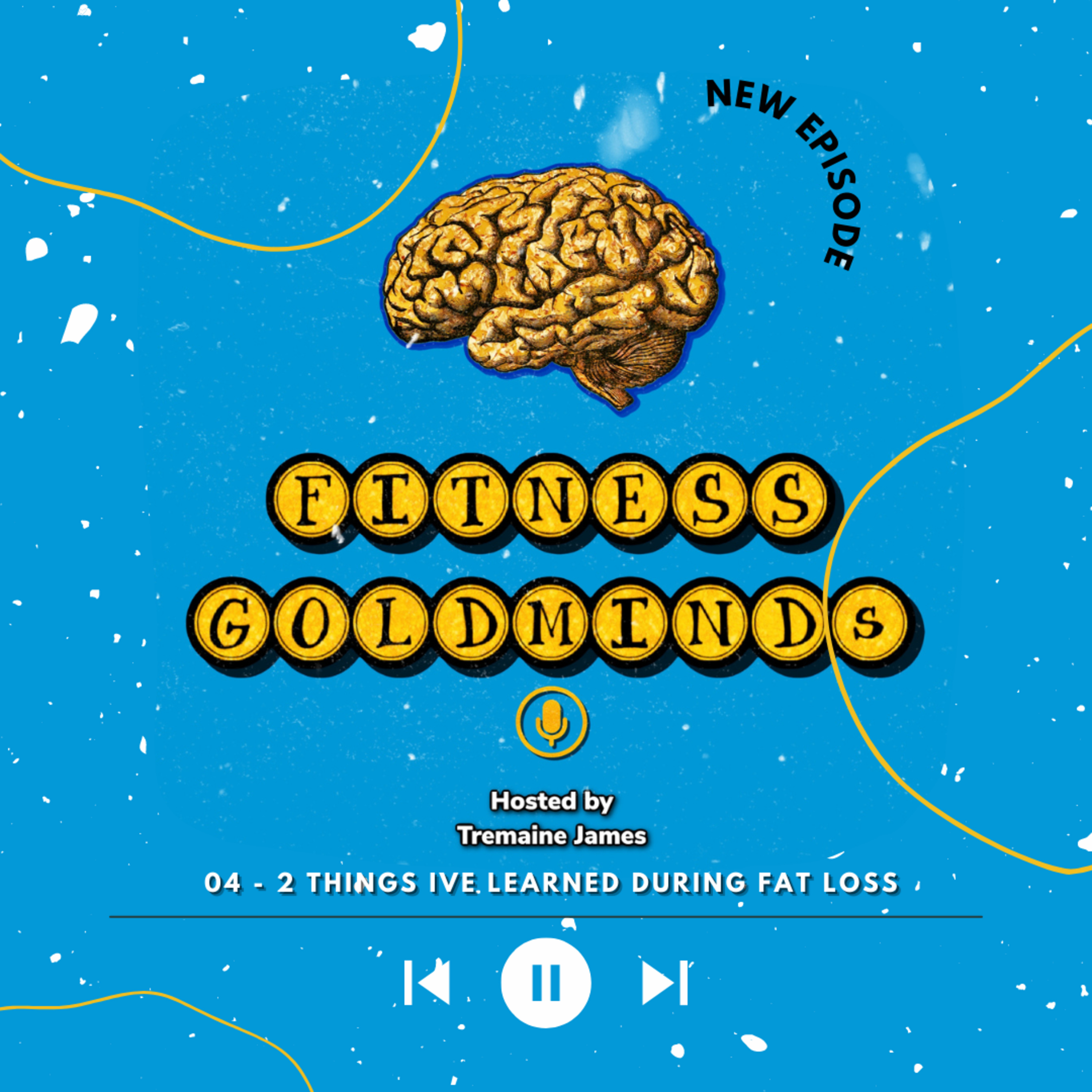 Ep. 4: 2 Things I've Learned While Dropping Weight episode artwork