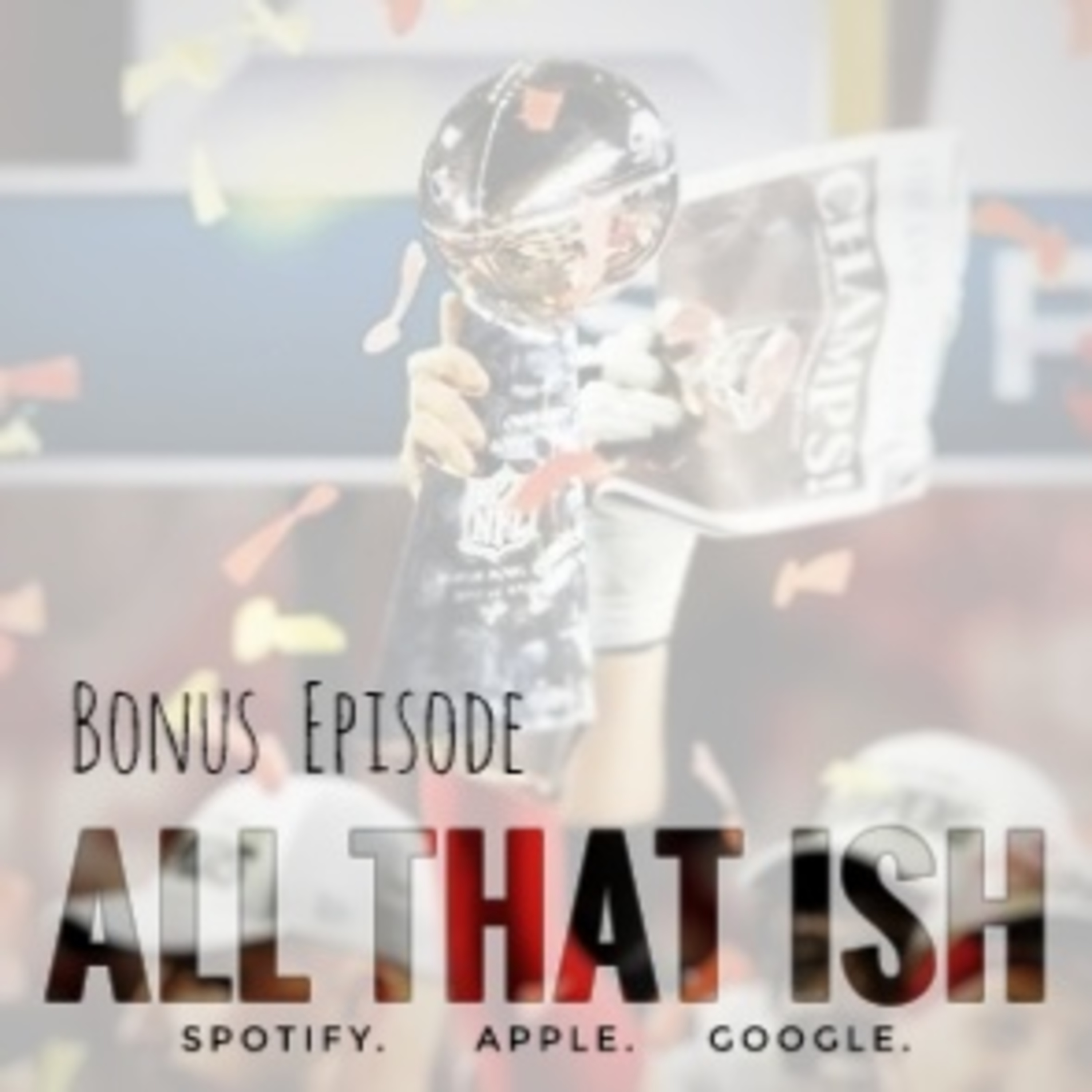 All That Ish: Bowl Bonus Episode episode artwork